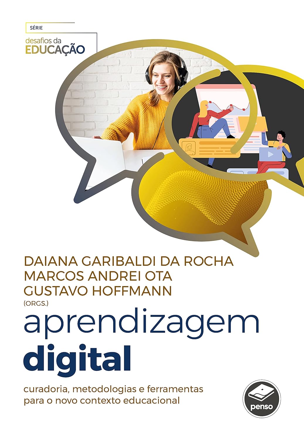 ler totalmente Aprendizagem Digital: Curadoria, Metodologias e Ferramentas para o Novo Contexto Educacional