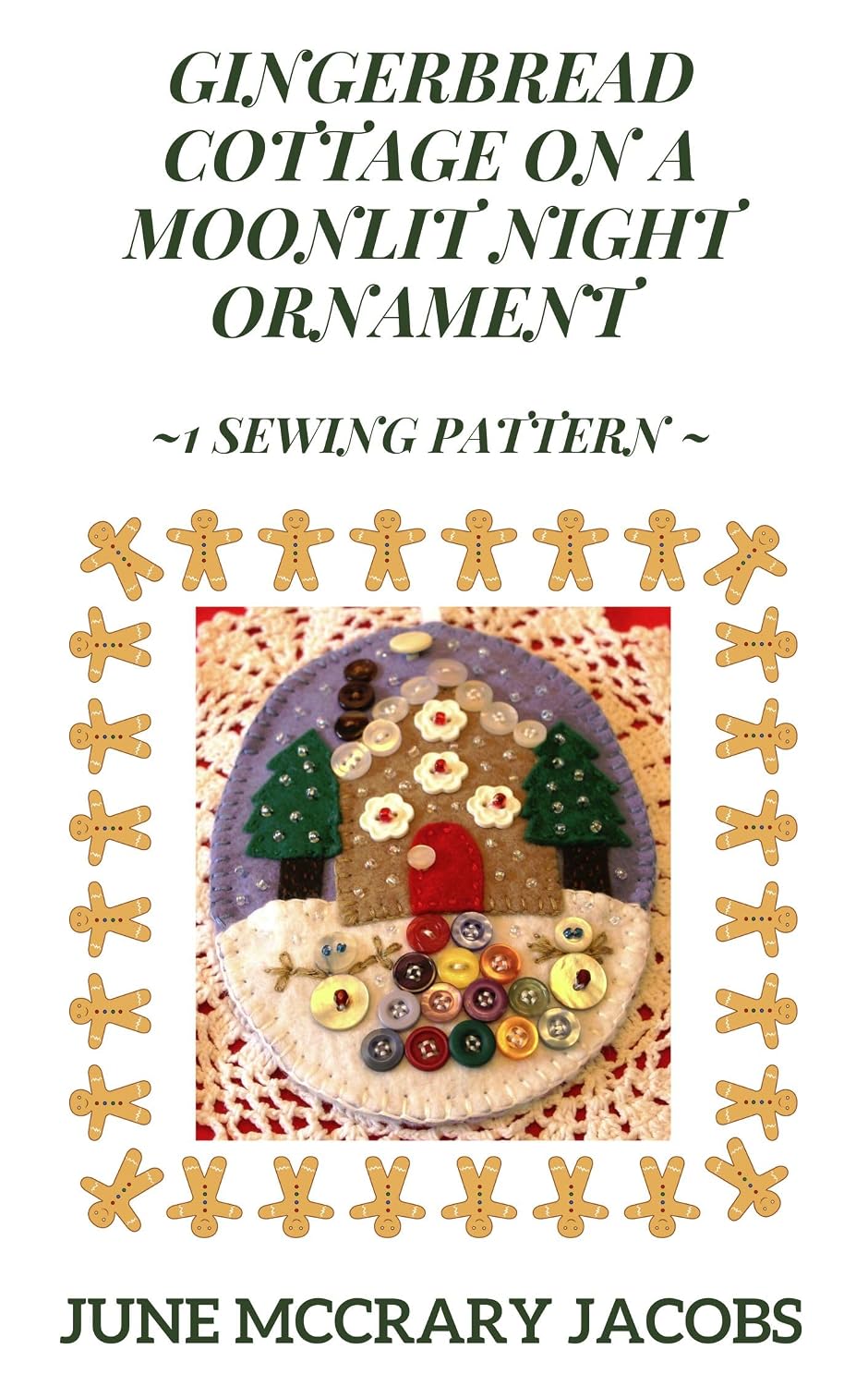 ler totalmente Gingerbread Cottage on a Moonlit Night Ornament ~ 1 Sewing Pattern (Sewing Patterns for Teens & Adults) (English Edition)