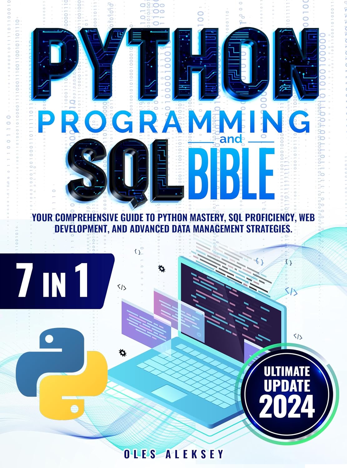 Python Programming and SQL Bible: 7 Books in 1: Your Comprehensive Guide to Python Mastery, SQL Proficiency, Web Development, and Advanced Data Management Strategies (English Edition) baixar livro de graça