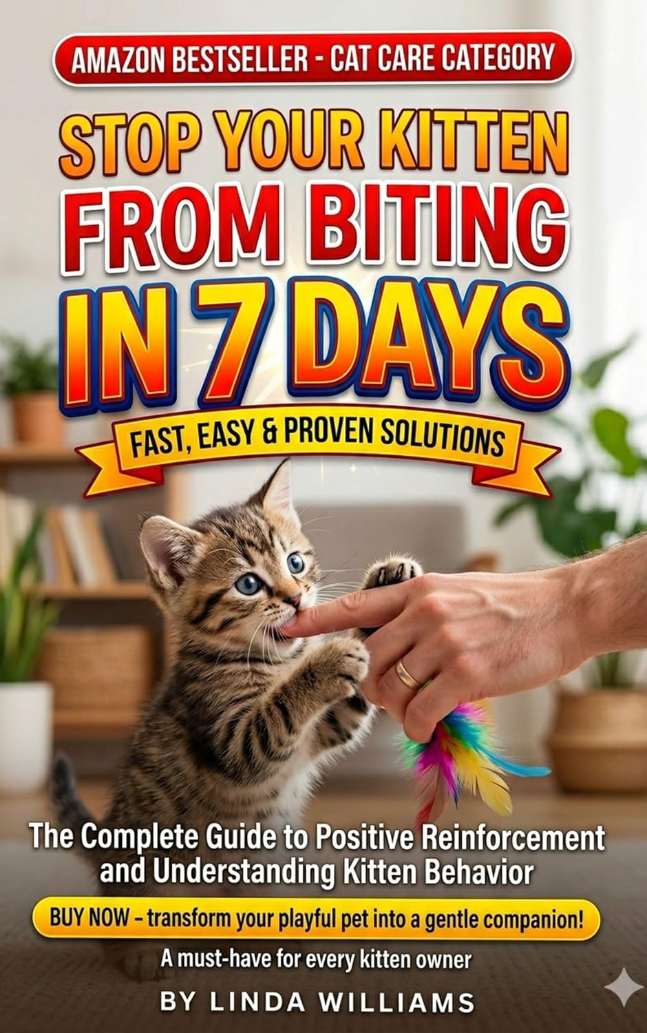 Stop Your Kitten From Biting in 7 Days: A Beginner Friendly Guide to Understanding Kitten Behavior and Training the Right Way (English Edition) baixar livro de graça