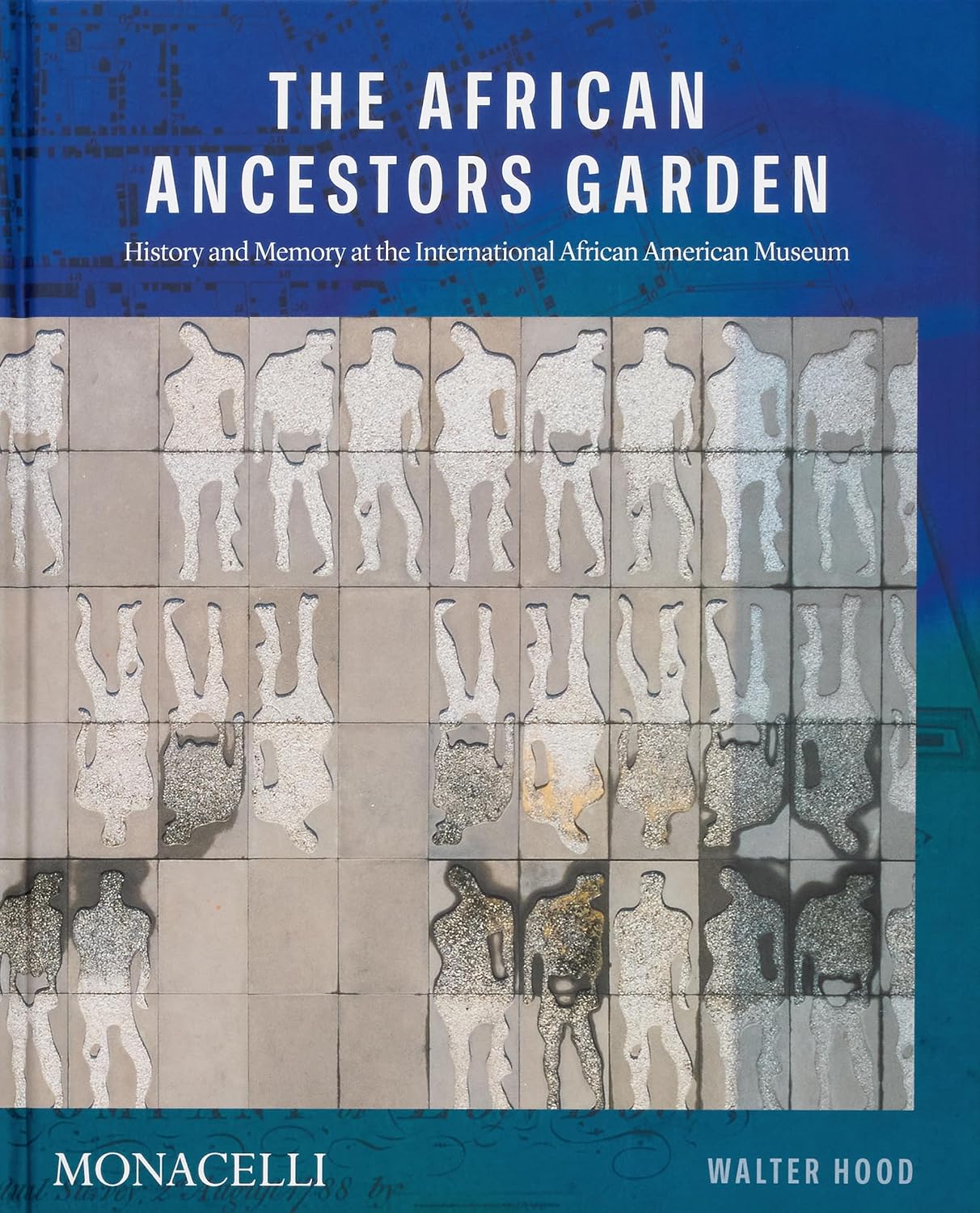 The African Ancestors Garden: History and Memory at the International African American Museum baixar livro de graça