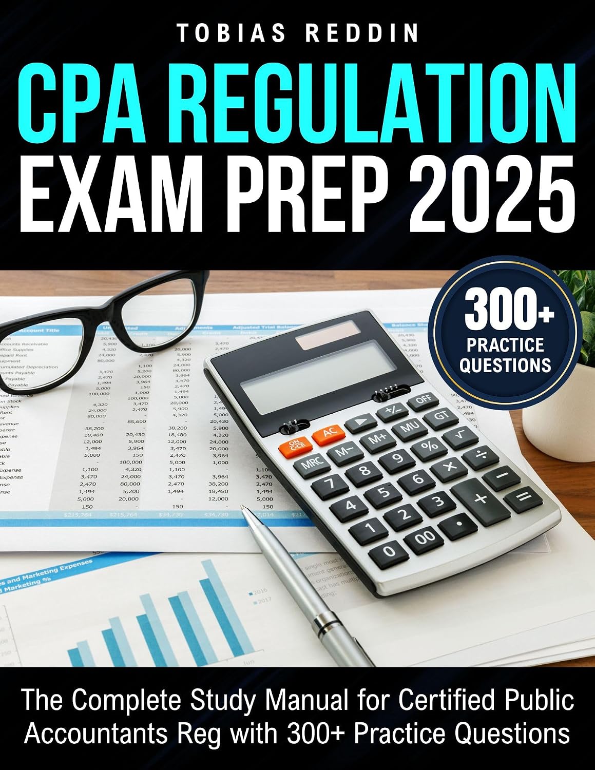 ler totalmente CPA REGULATION EXAM PREP 2025: The Complete Study Manual for Certified Public Accountants Reg with 300+ Practice Questions (English Edition)