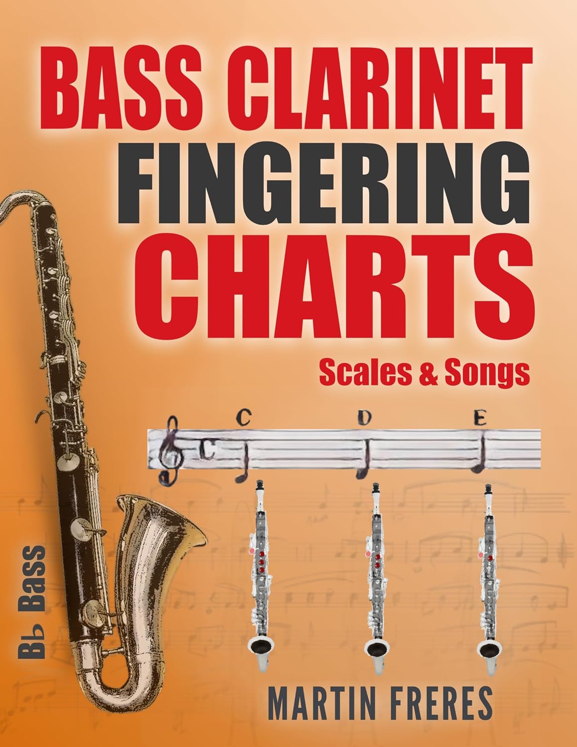 Bass Clarinet Fingering Charts, Scales & Songs: A Complete Beginner’s Reference for Playing the Bass Clarinet (Clarinet Fingering Charts, Scales & Songs... for Beginner Clarinetists) (English Edition) baixar o livro de graça