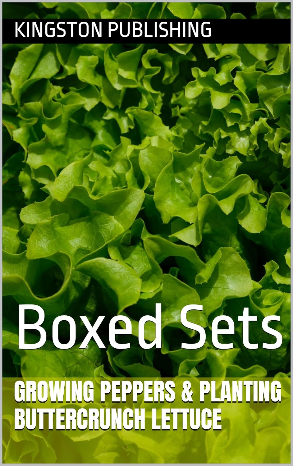 capítulo por capítulo baixar Growing Spicy Peppers & Crisp Buttercrunch Lettuce: Boxed Sets (Healthy Gardens) (English Edition)