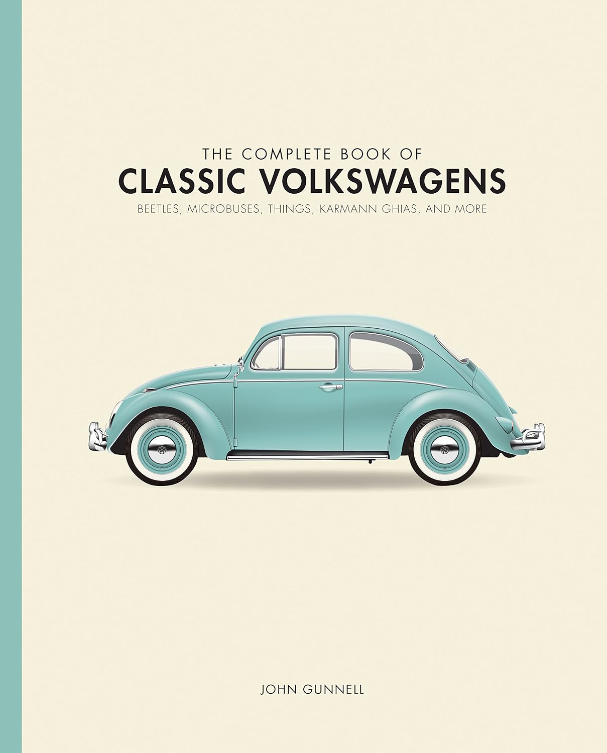 The Complete Book of Classic Volkswagens: Beetles, Microbuses, Things, Karmann Ghias, and More baixar livro de graça