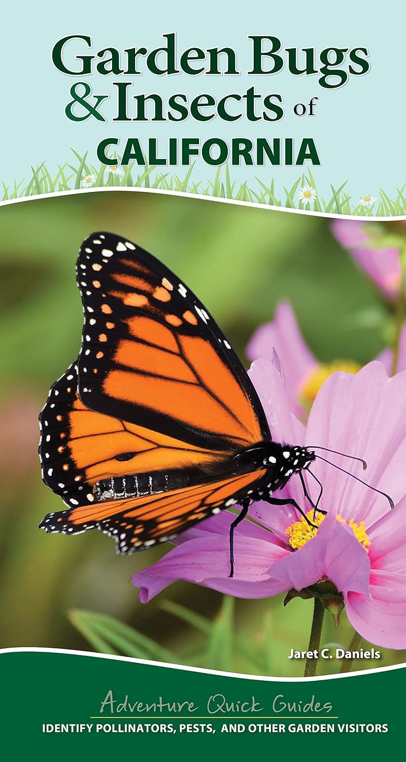 Garden Bugs & Insects of California: Identify Pollinators, Pests, and Other Garden Visitors baixar o livro de graça