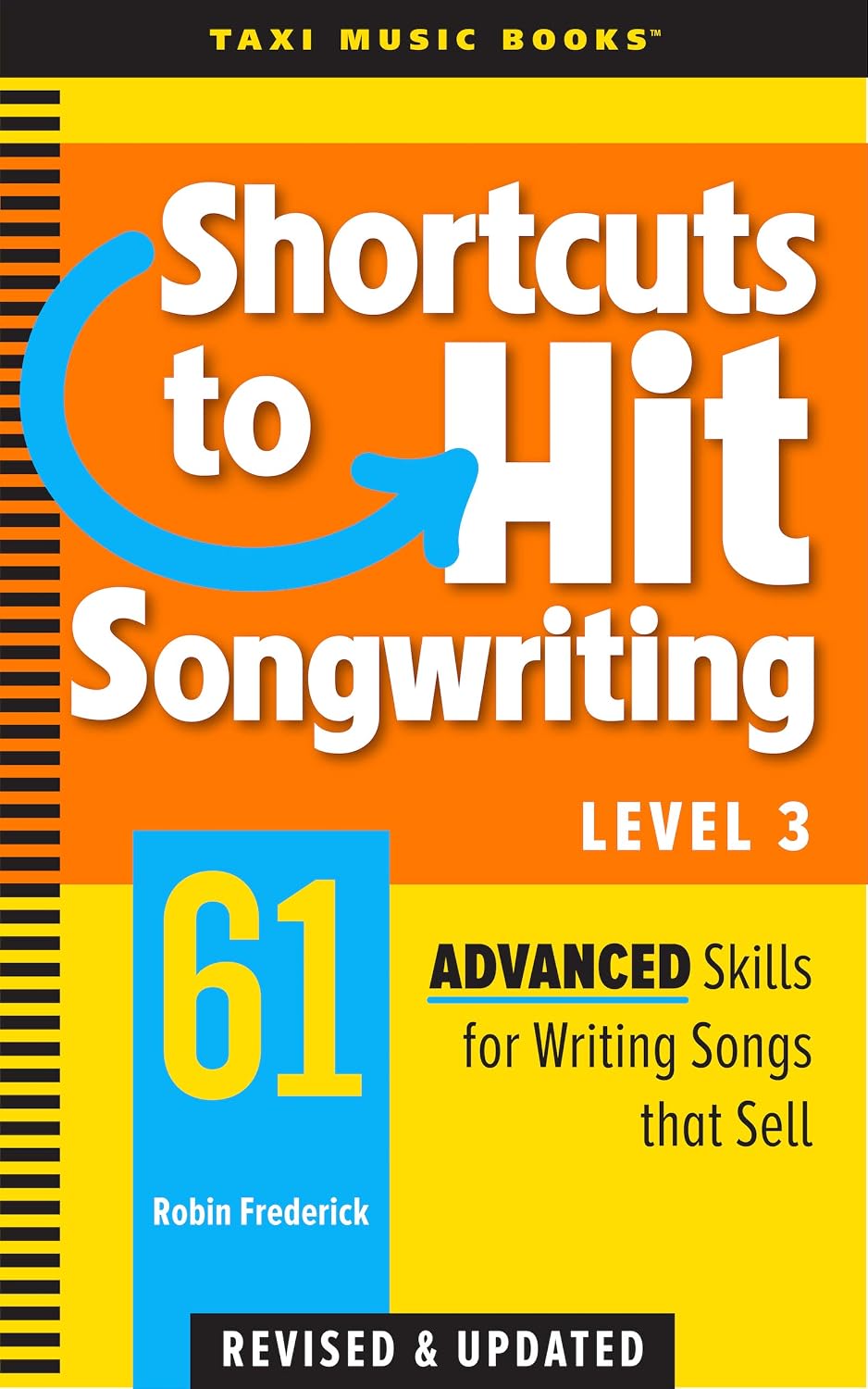 Shortcuts to Hit Songwriting Level Three: 61 Advanced Skills for Writing Songs That Sell (Revised & Updated) (English Edition) baixar o livro de graça