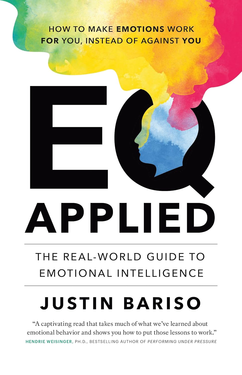 EQ Applied: The Real-World Guide to Emotional Intelligence (English Edition) baixar livro de graça