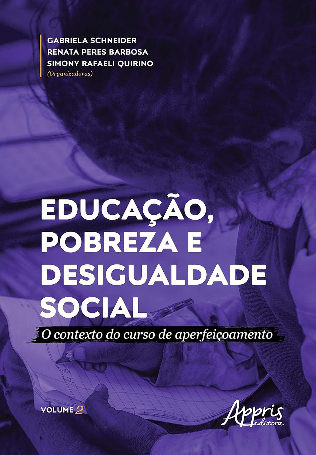 Educação, pobreza e desigualdade social: o contexto do curso de aperfeiçoamento: Volume 2