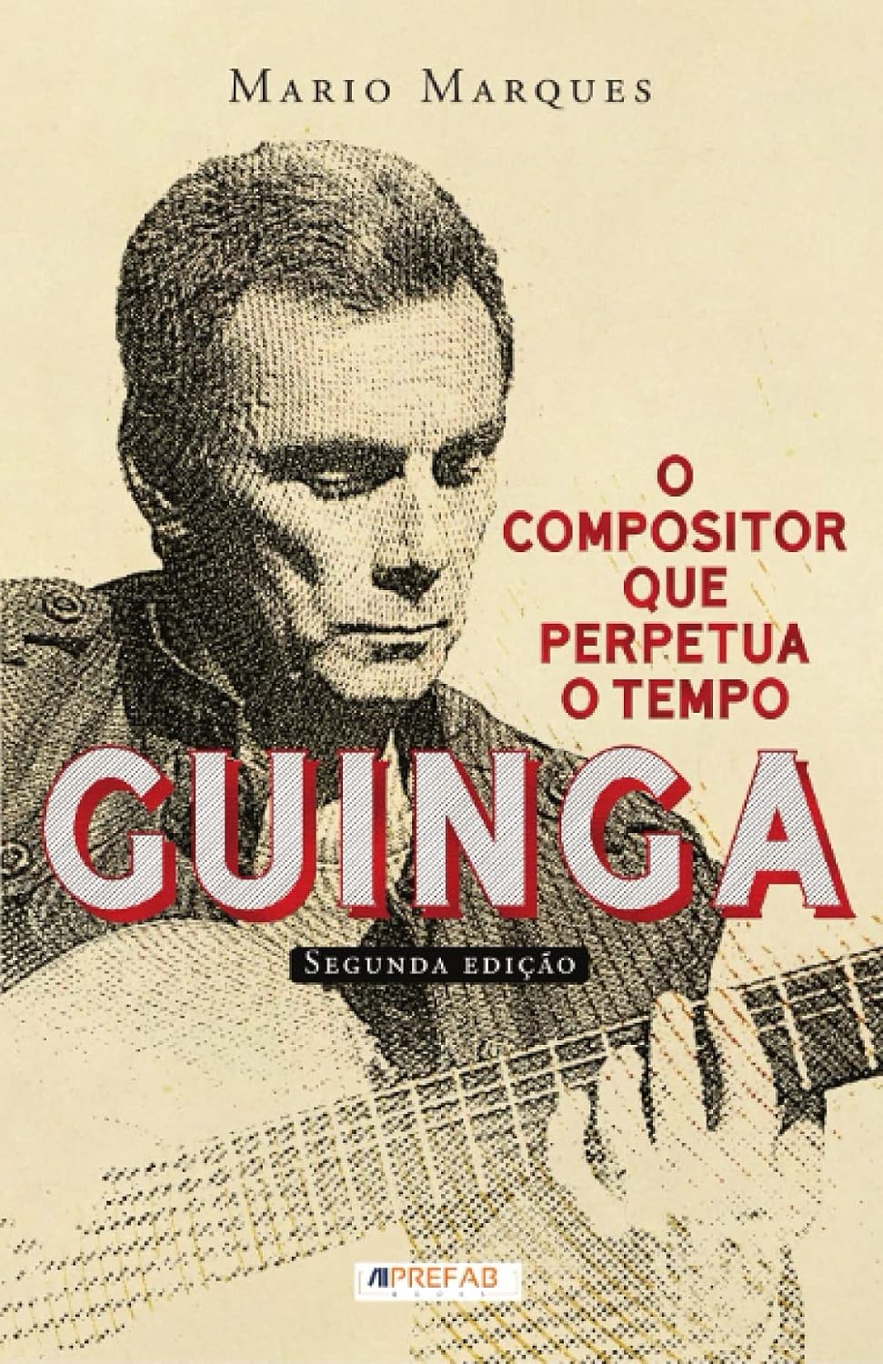 Guinga - O compositor que perpetua o tempo baixar o livro de graça