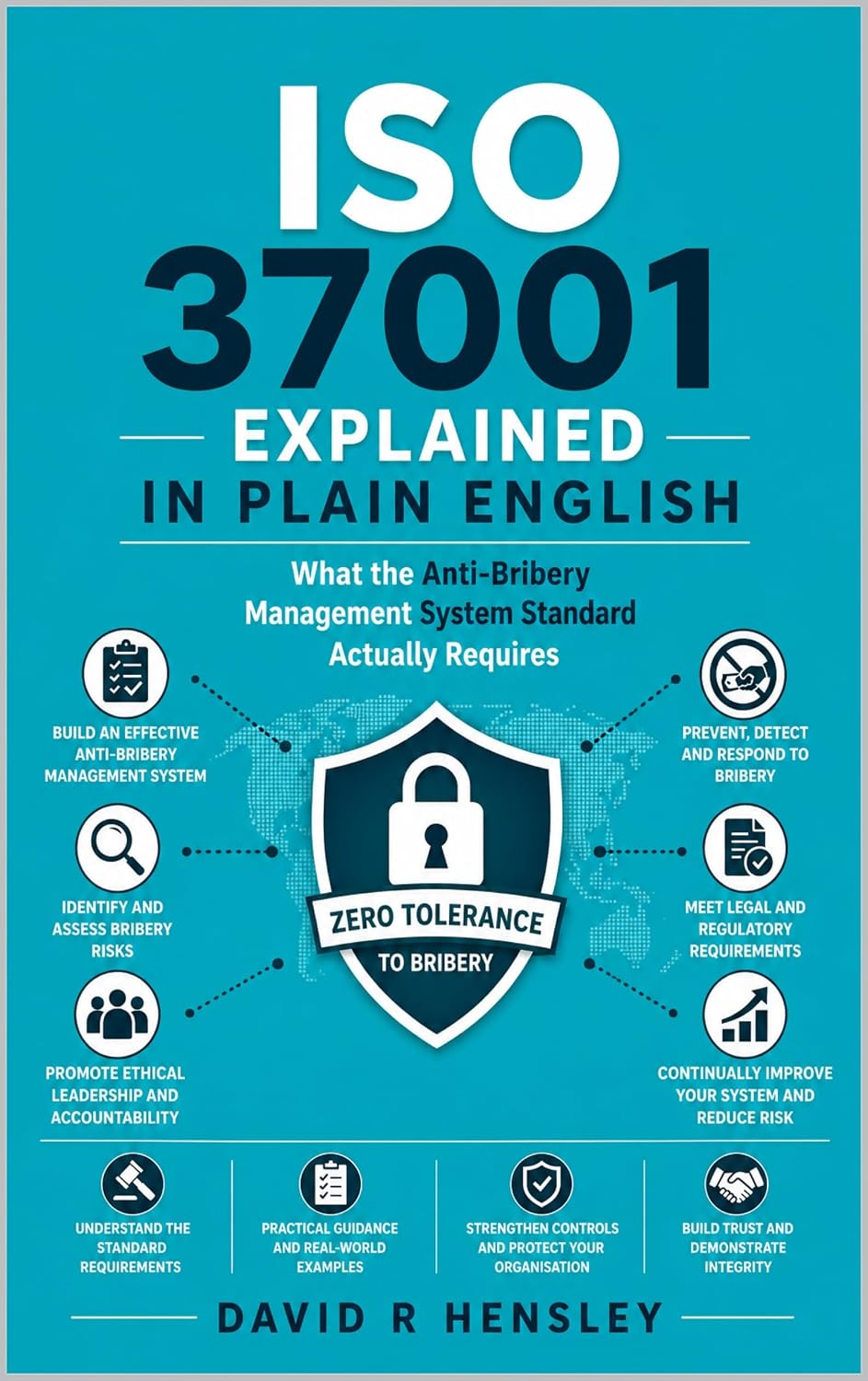 ISO 37001 Explained in Plain English: What the Anti-Bribery Management System Standard Actually Requires (English Edition) baixar livro de graça