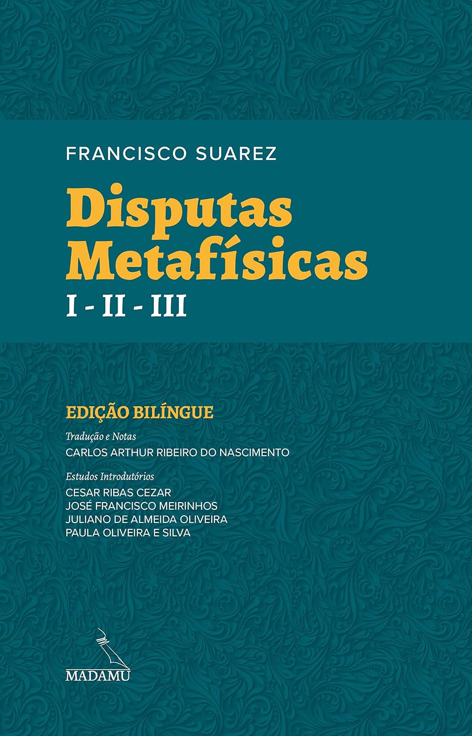 ler totalmente DISPUTAS METAFÍSICAS I - II - III - FRANCISCO SUAREZ - EDIÇÃO BILÍNGUE