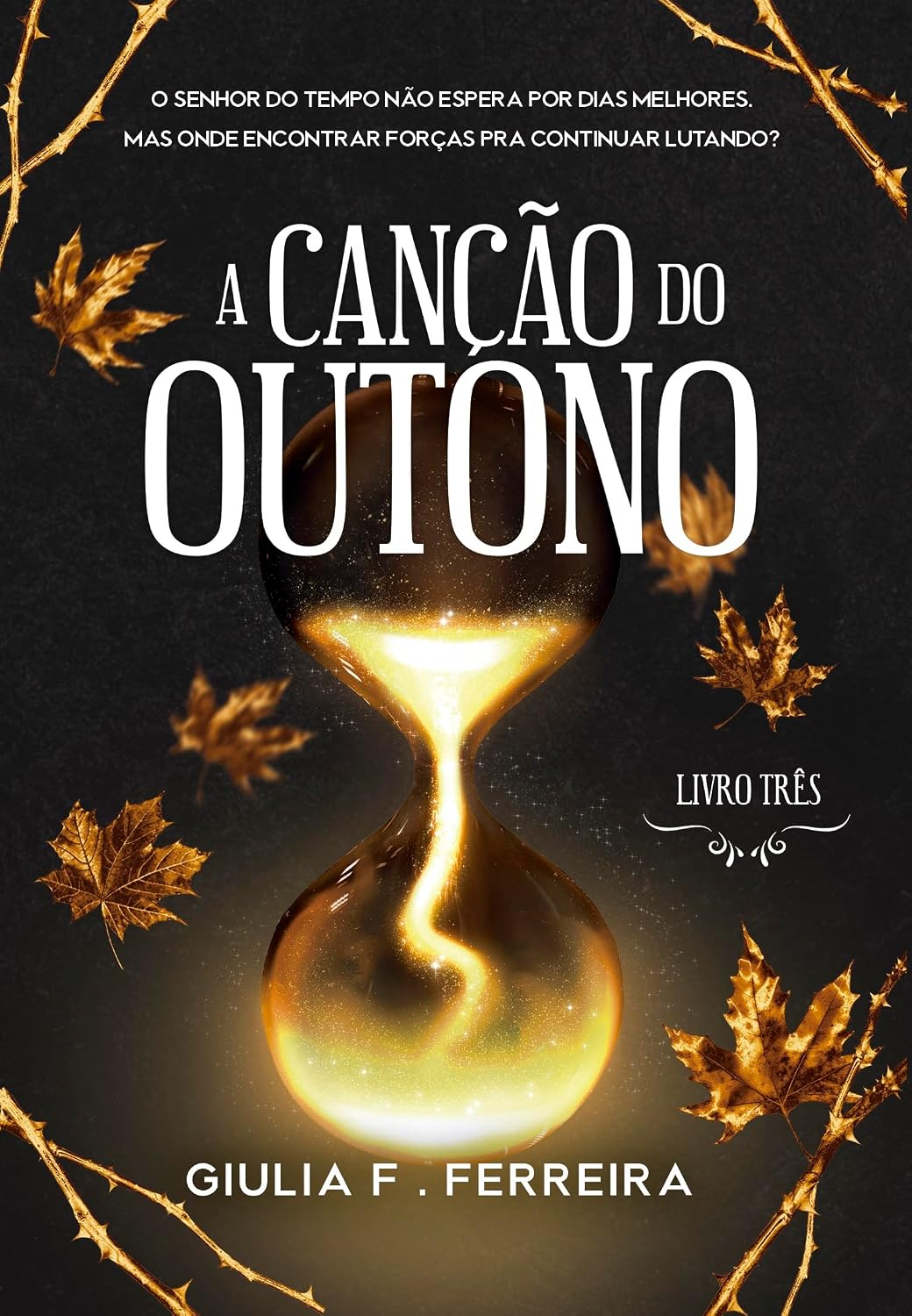 A Canção do Outono: livro 3 (Uma História de Primavera) baixar livro de graça