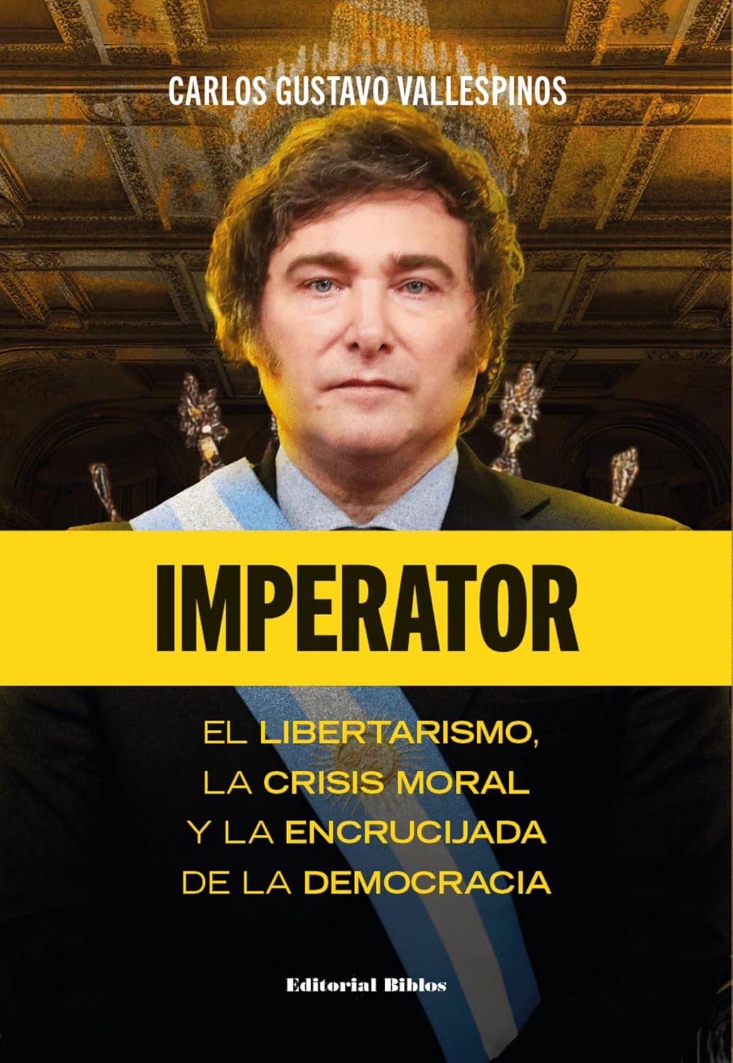 Imperator: El libertarismo, la crisis moral y la encrucijada de la democracia (Spanish Edition) baixar livro de graça