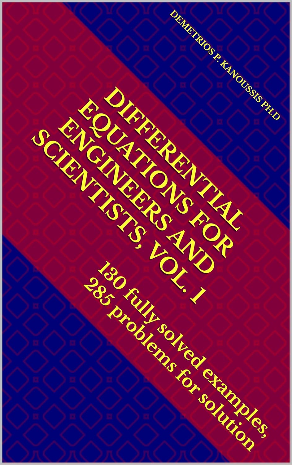 ler totalmente DIFFERENTIAL EQUATIONS FOR ENGINEERS AND SCIENTISTS, VOL. 1: 130 fully solved examples, 285 problems for solution (THE DIFFERENTIAL EQUATIONS SERIES) (English Edition)
