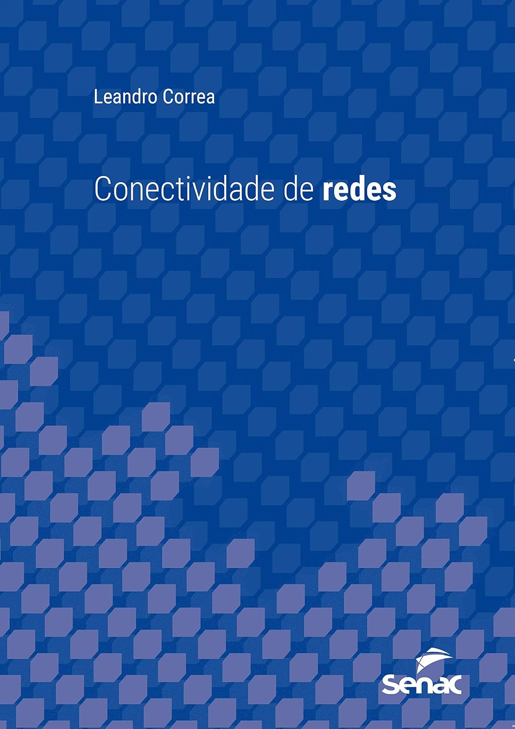 ler totalmente Conectividade de redes (Série Universitária)