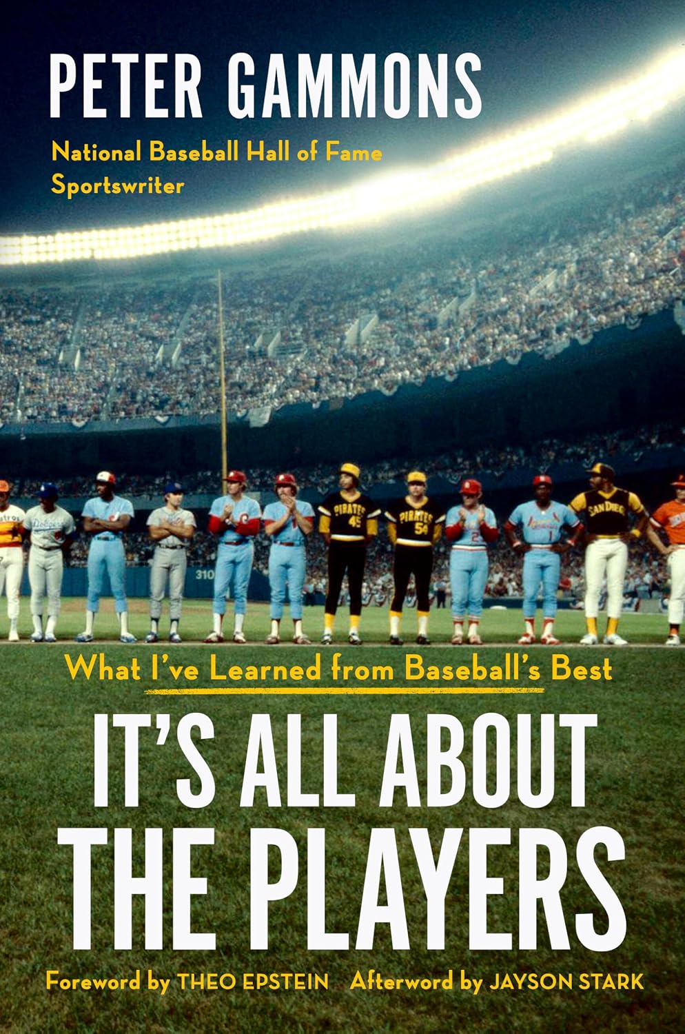 It's All About the Players: What I've Learned from Baseball's Best (English Edition)