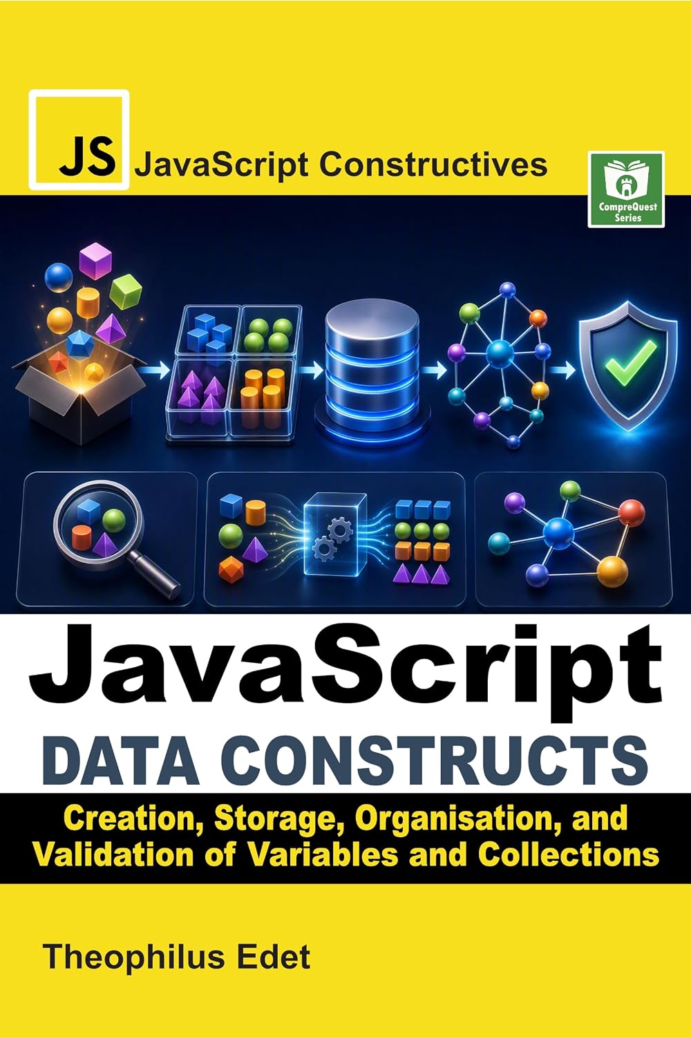 JavaScript Data Constructs: Creation, Storage, Organisation, and Validation of Variables and Collections (JavaScript Constructives Book 5) (English Edition) baixar livro de graça