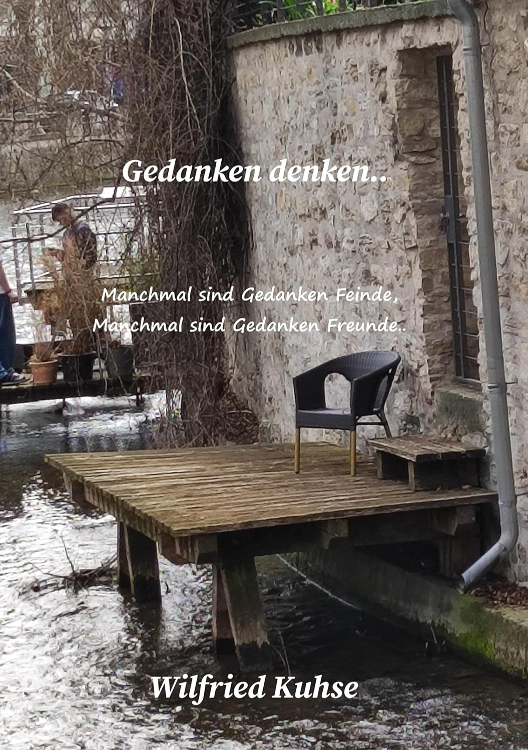 Gedanken denken: manchmal sind Gedanken Feinde, manchmal sind Gedanken Freunde.. (German Edition) baixar o livro de graça