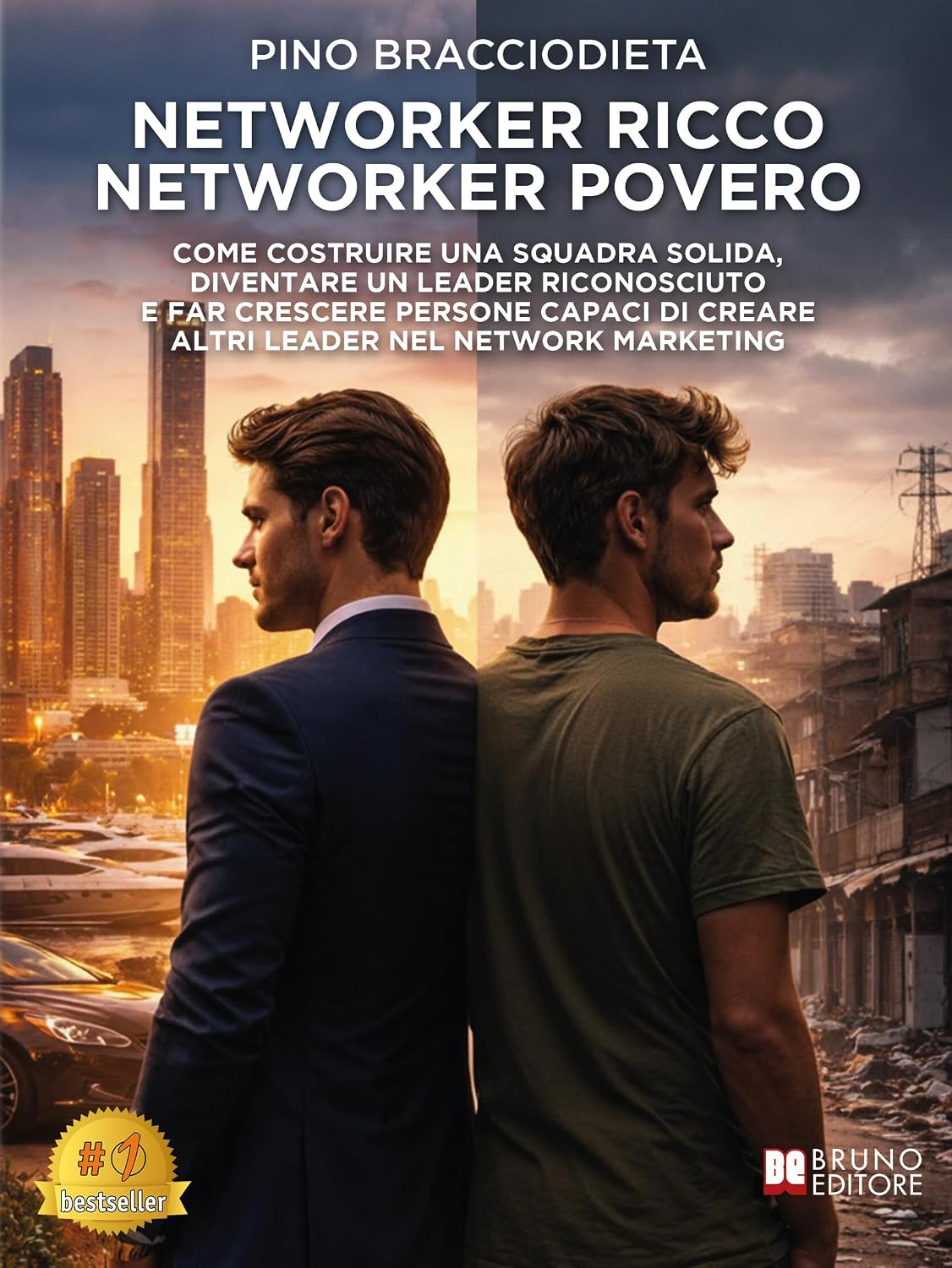 Networker Ricco Networker Povero: Come Costruire Una Squadra Solida, Diventare Un Leader Riconosciuto E Far Crescere Persone Capaci Di Creare Altri Leader Nel Network Marketing (Italian Edition) baixar o livro de graça