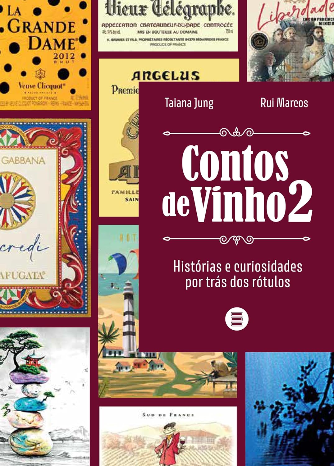 Contos de Vinho 2: Histórias e Curiosidades por Trás dos Rótulos baixar o livro de graça