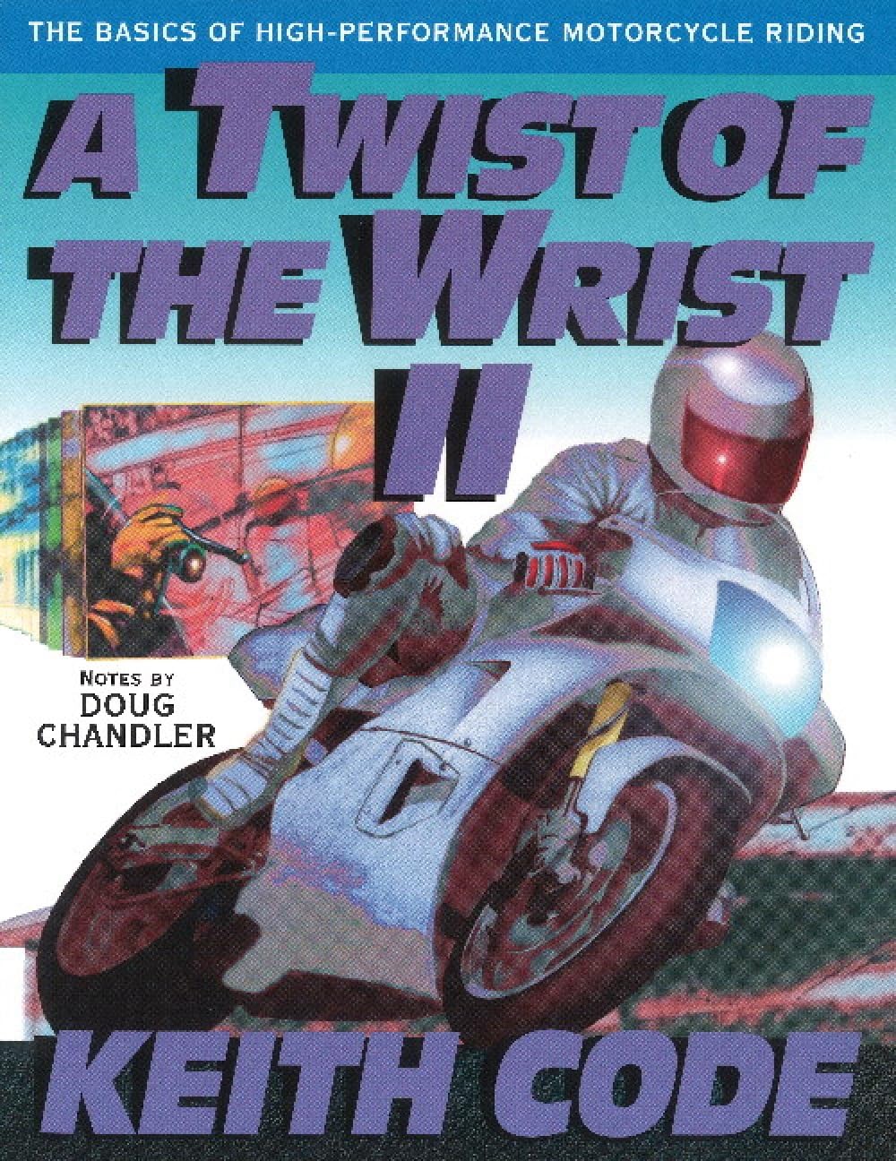 Twist of the Wrist Vol. II the Basics of High Performance Motorcycle Riding baixar o livro de graça
