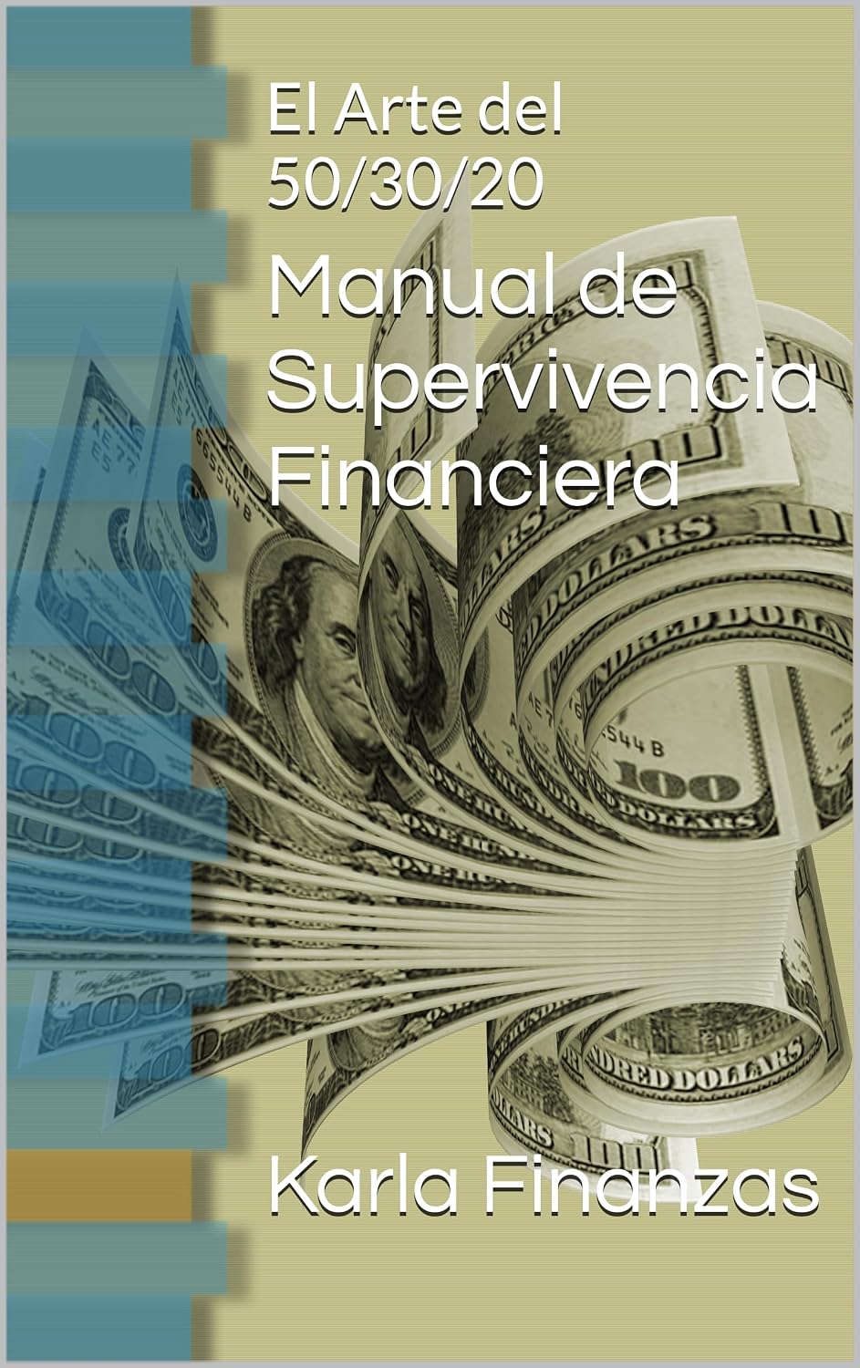 Manual de Supervivencia Financiera: El Arte del 50/30/20 (Spanish Edition) baixar o livro de graça