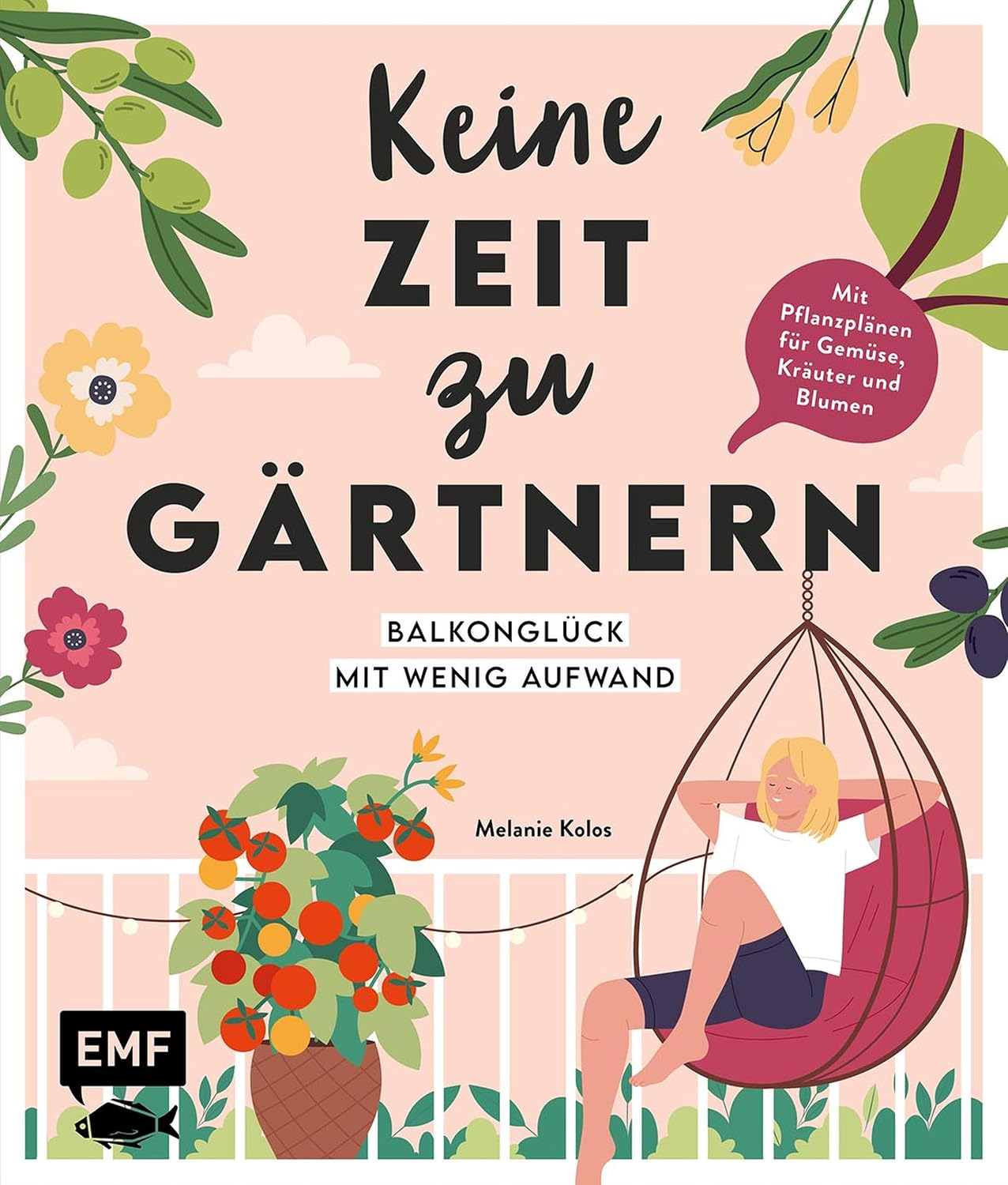 Keine Zeit zu gärtnern – Balkonglück mit wenig Aufwand: Mit Pflanzplänen und Porträts von Gemüse, Kräutern und insektenfreundlichen Blumen | Schnell und... Blumen- und Gemüseparadies (German Edition) baixar o livro de graça