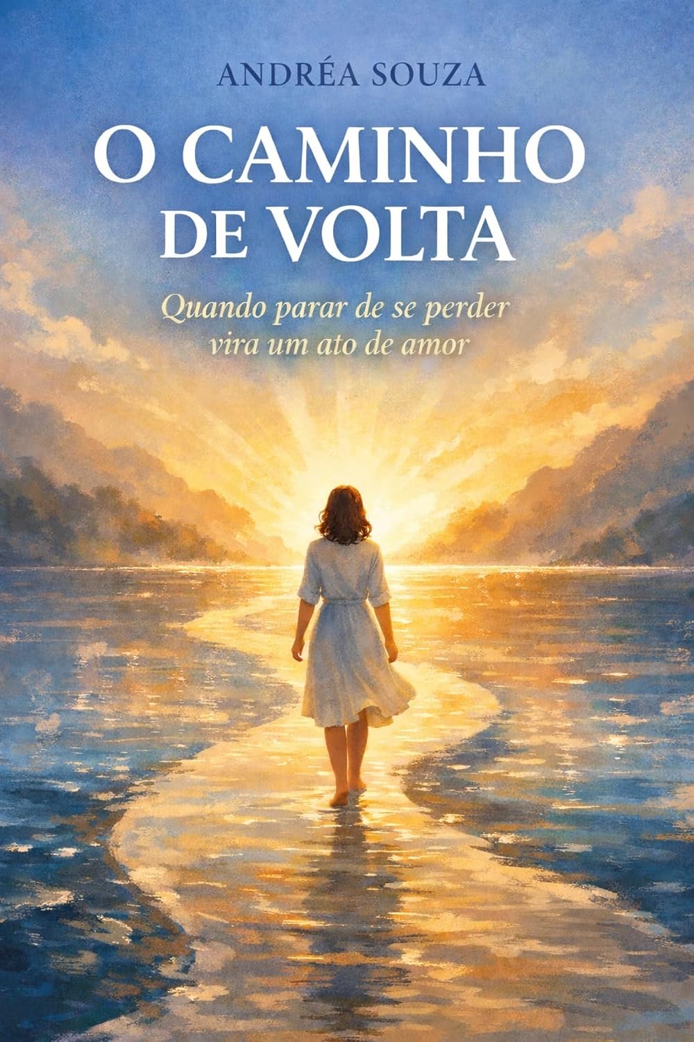 capítulo por capítulo baixar O Caminho de Volta: Quando parar de se perder vira um ato de amor (Diário de luz)