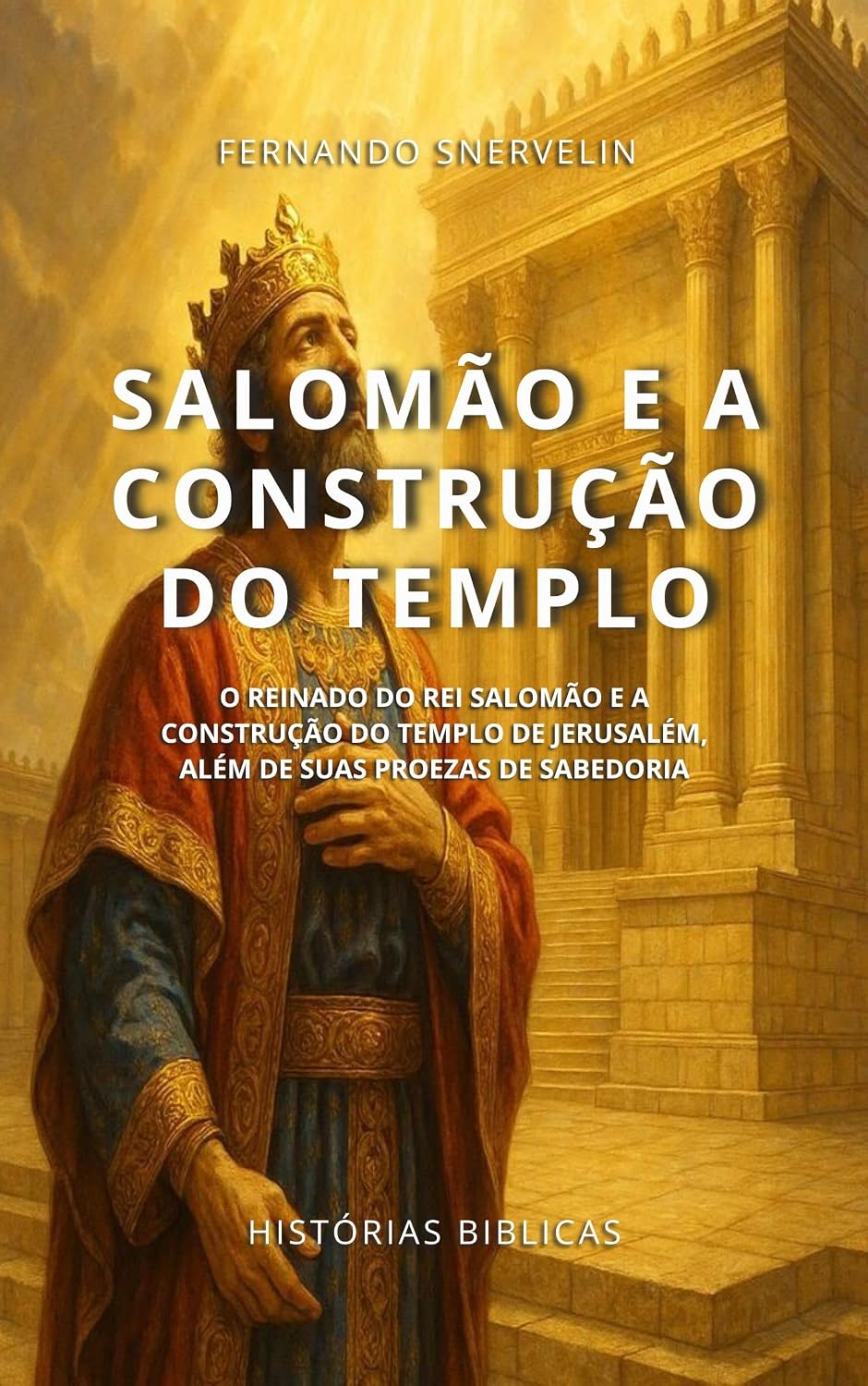 ler totalmente SALOMÃO E A CONSTRUÇÃO DO TEMPLO: O REINADO DO REI SALOMÃO E A CONSTRUÇÃO DO TEMPLO DE JERUSALÉM, ALÉM DE SUAS PROEZAS DE SABEDORIA (HISTÓRIAS BÍBLICAS: SOPRO DE DEUS Livro 19)