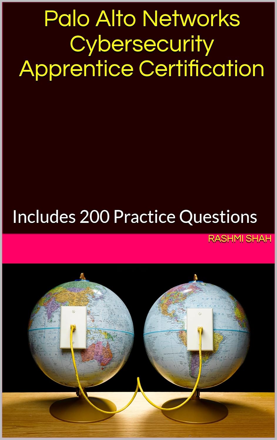 Palo Alto Networks Cybersecurity Apprentice Certification: Includes 200 Practice Questions (English Edition) baixar livro de graça