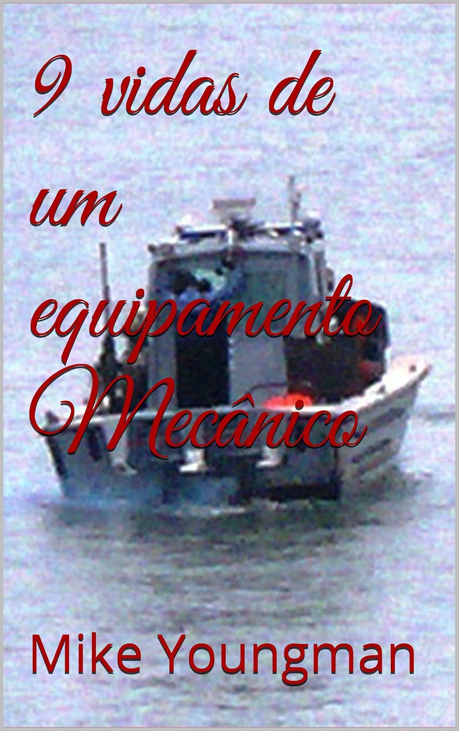 ler totalmente 9 vidas de um equipamento Mecânico
