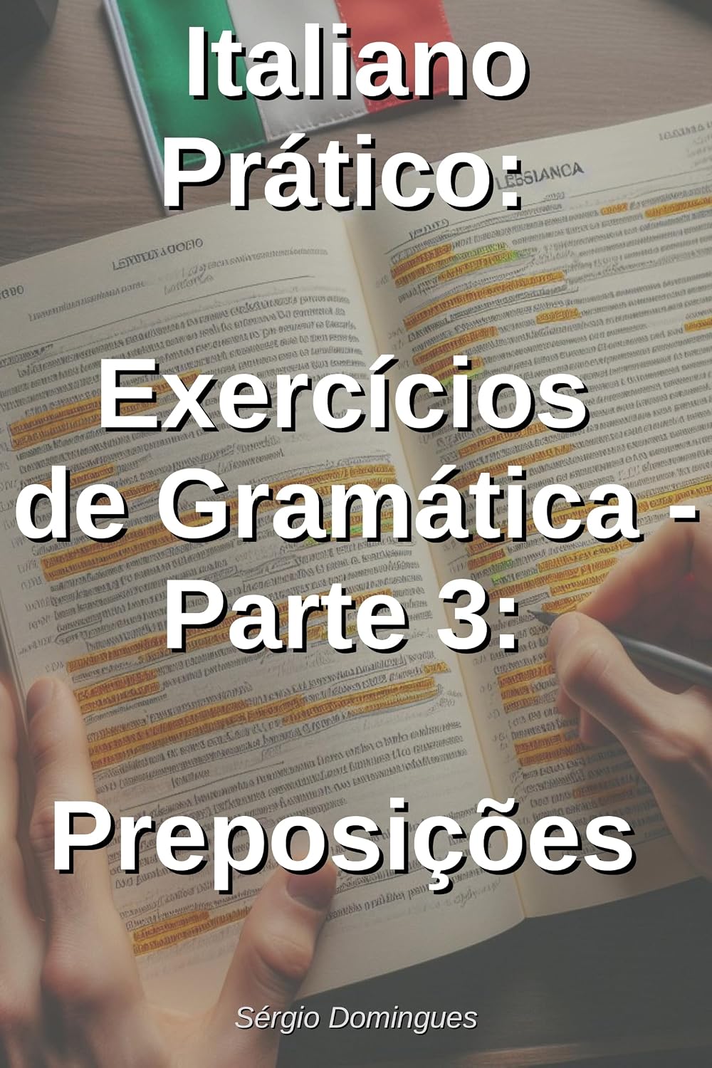 capítulo por capítulo baixar Italiano Prático - Exercícios de Gramática - Vol. 3: Preposições
