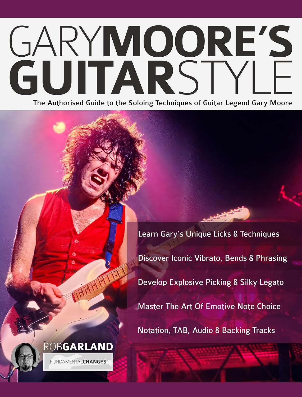 Gary Moore’s Guitar Style: The Authorised Guide to the Soloing Techniques of Guitar Legend Gary Moore (Learn Rock Guitar Technique) (English Edition) baixar o livro de graça