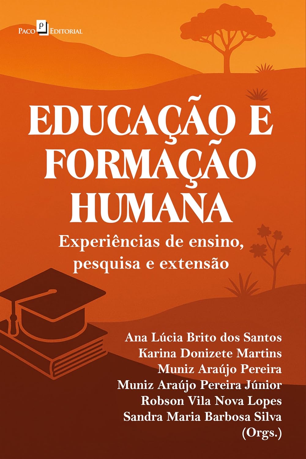 ler totalmente Educação e formação humana: Experiências de ensino, pesquisa e extensão
