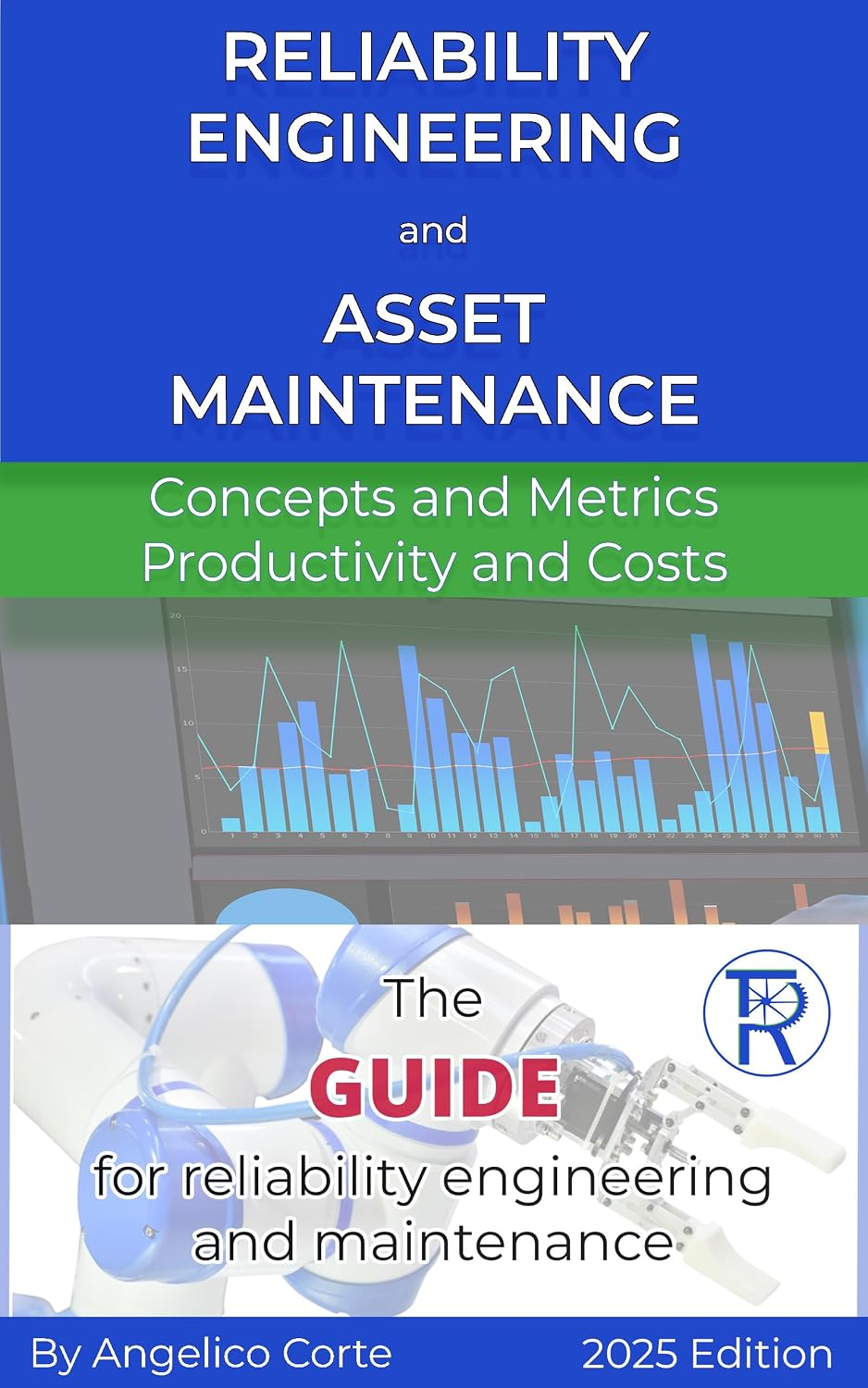 ler totalmente Reliability Engineering and Asset Maintenance: Concepts and Metrics Productivity and Costs (English Edition)