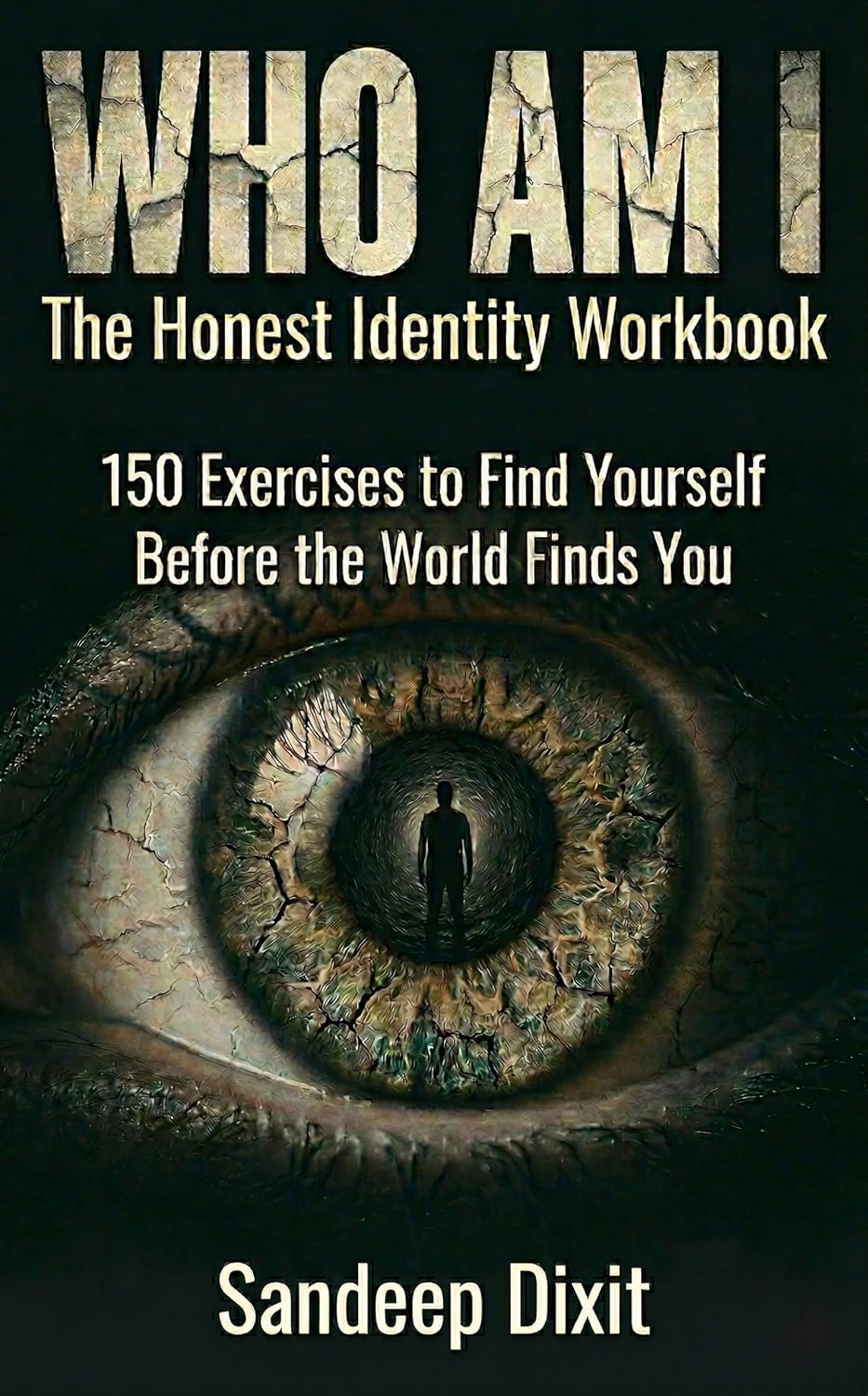 ler totalmente WHO AM I: The Honest Identity Workbook: 150 Exercises to Find Yourself Before the World Finds You (English Edition)