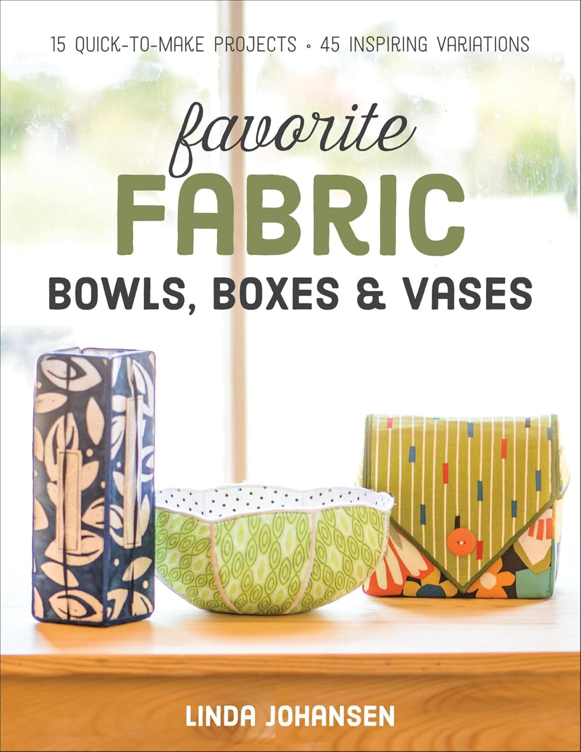 capítulo por capítulo baixar Favorite Fabric Bowls, Boxes & Vases (English Edition)