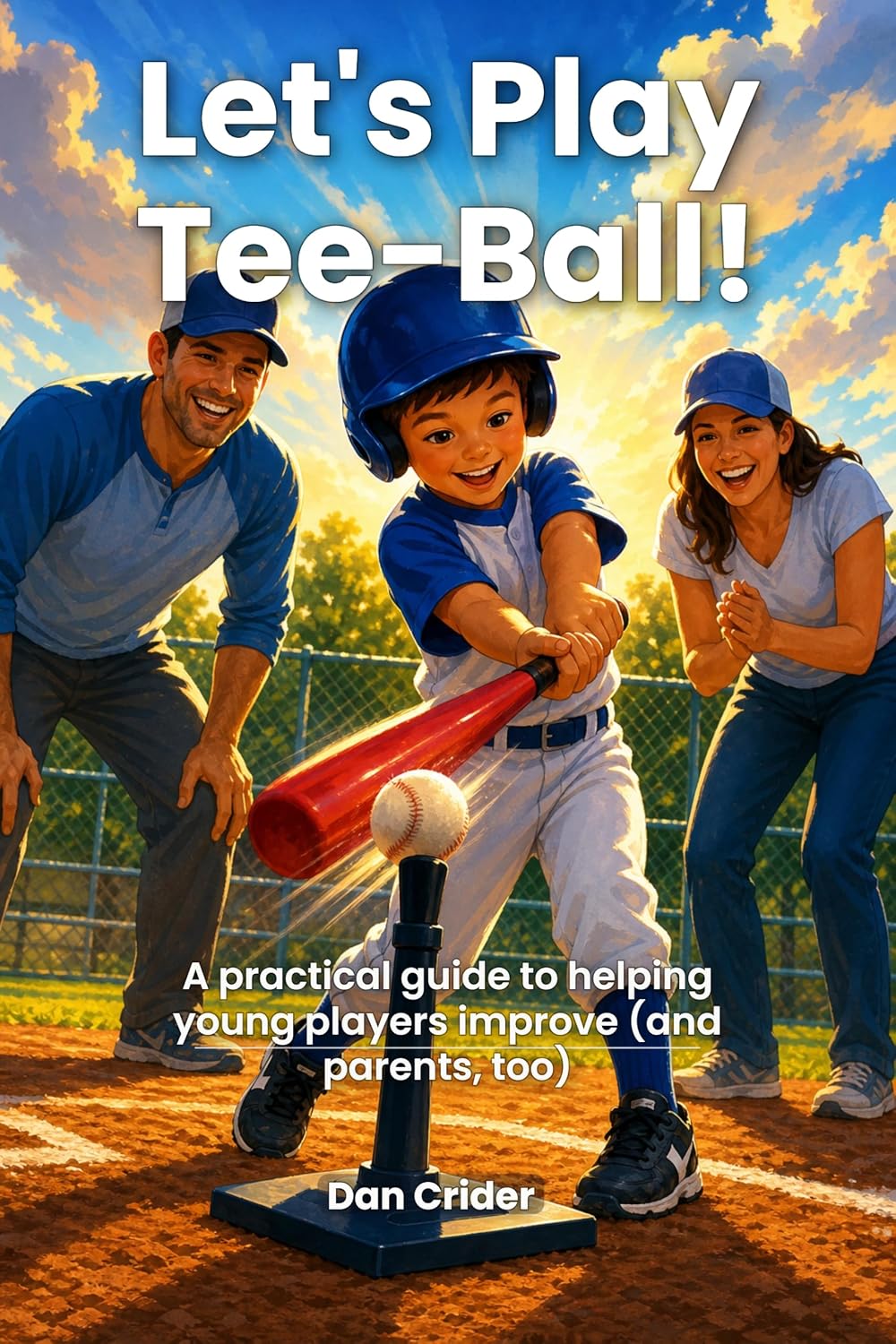 capítulo por capítulo baixar Let's Play Tee-Ball: A practical guide to helping young players improve (and parents, too) (Let's Go!) (English Edition)