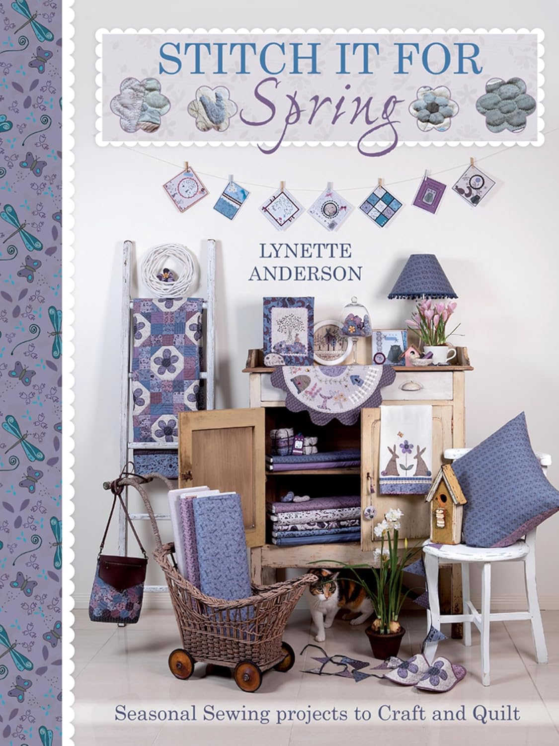 Stitch It for Spring: Seasonal Sewing Projects to Craft and Quilt (English Edition)