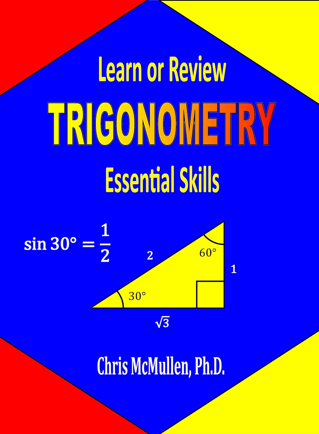 ler totalmente Learn or Review Trigonometry: Essential Skills (Step-by-Step Math Tutorials) (English Edition)