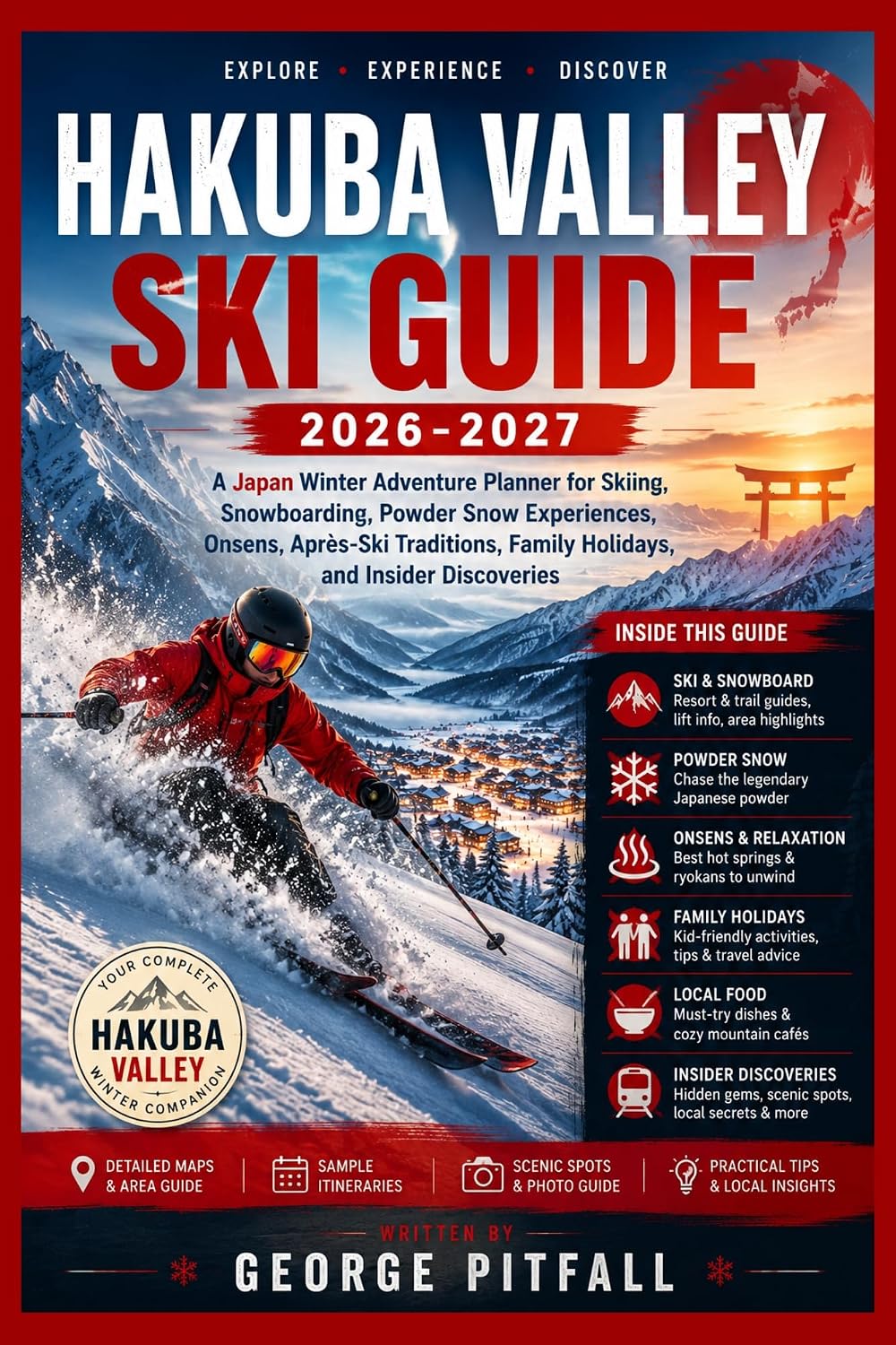 ler totalmente Hakuba Valley Ski Guide 2026-2027: A Japan Winter Adventure Planner for Skiing, Snowboarding, Powder Snow Experiences, Onsens, Après-Ski Traditions, Family... (Peak Ski Travel Guides) (English Edition)