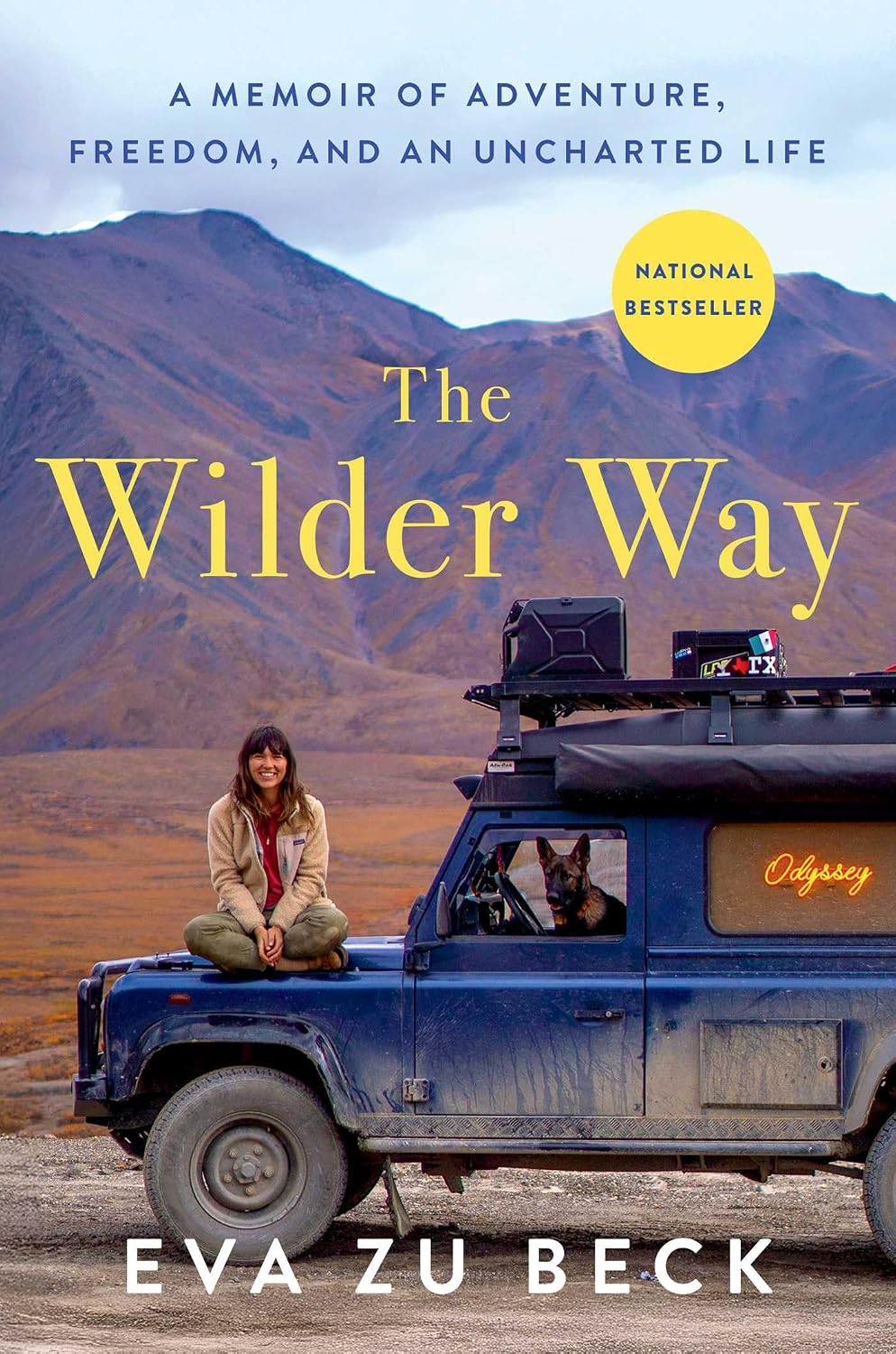 The Wilder Way: A Memoir of Adventure, Freedom, and an Uncharted Life (English Edition)