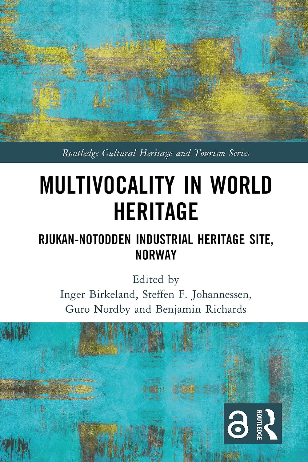 capítulo por capítulo baixar Multivocality in World Heritage: Rjukan-Notodden Industrial Heritage Site, Norway (Routledge Cultural Heritage and Tourism Series) (English Edition)