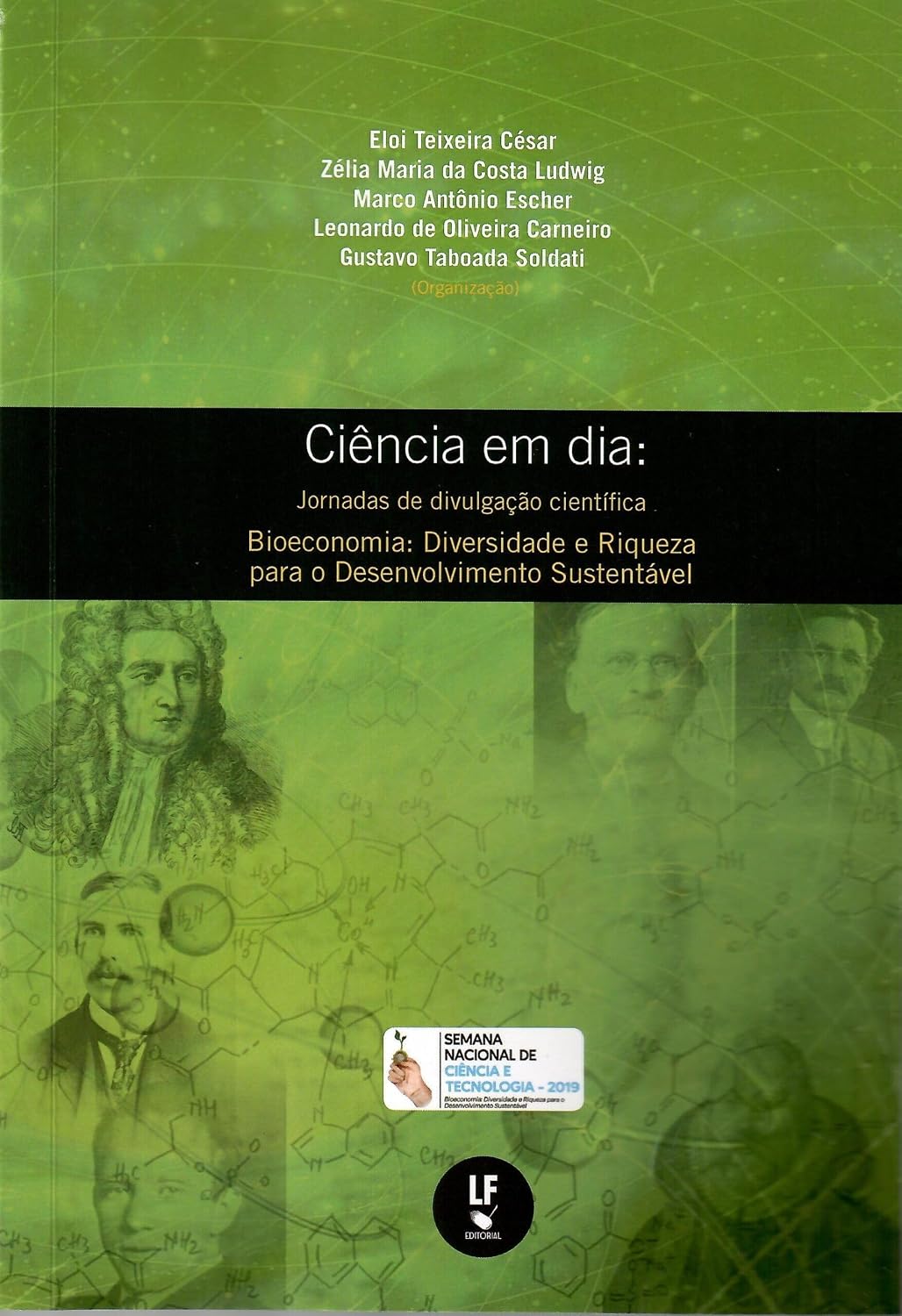 Ciência em Dia: Jornadas de Divulgação Científi ca: Bioeconomia: Diversidade e Riqueza Para o Desenvolvimento Sustentável baixar o livro de graça