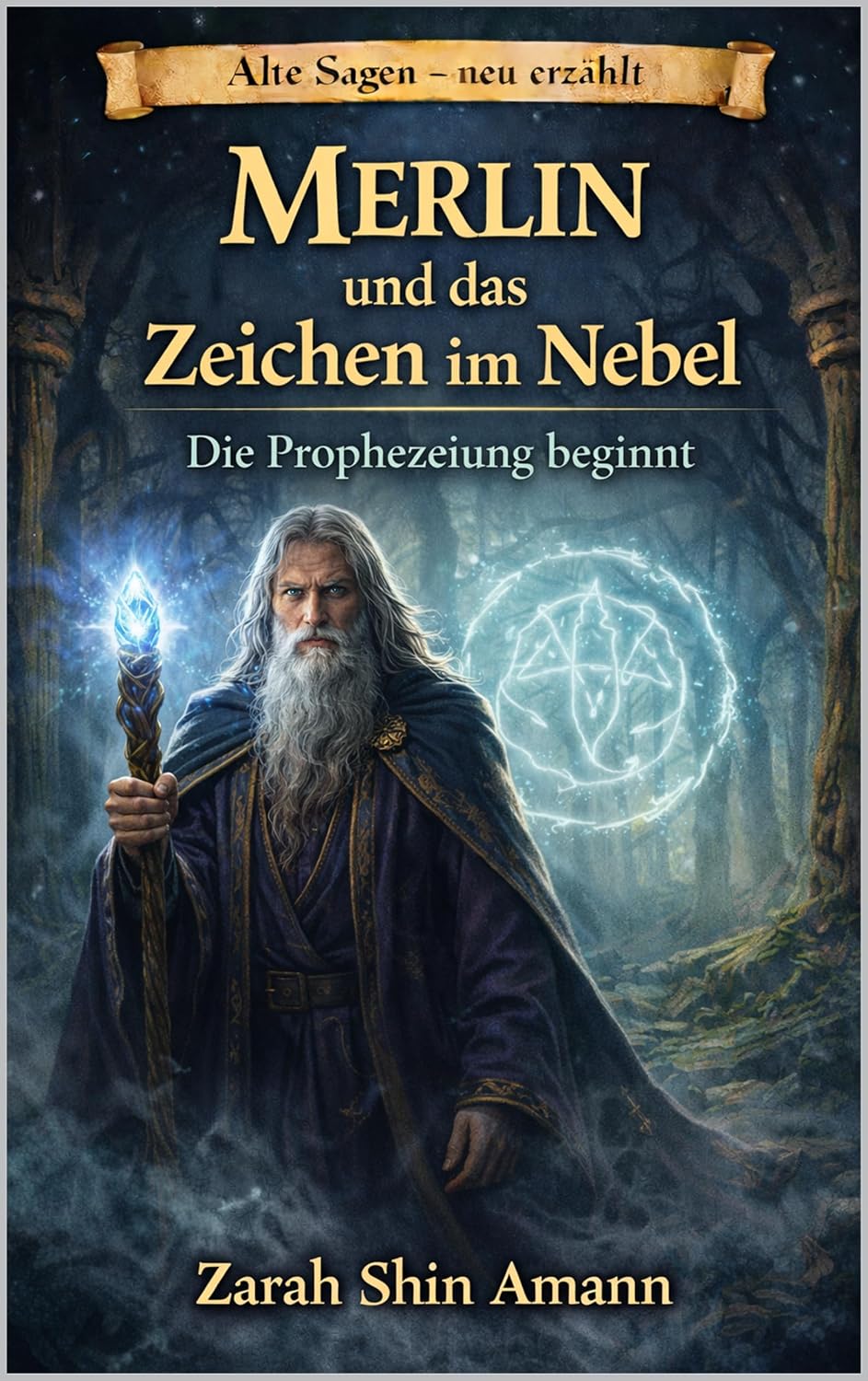 capítulo por capítulo baixar Merlin: und das Zeichen im Nebel (Alte Sagen neu erzählt) (German Edition)