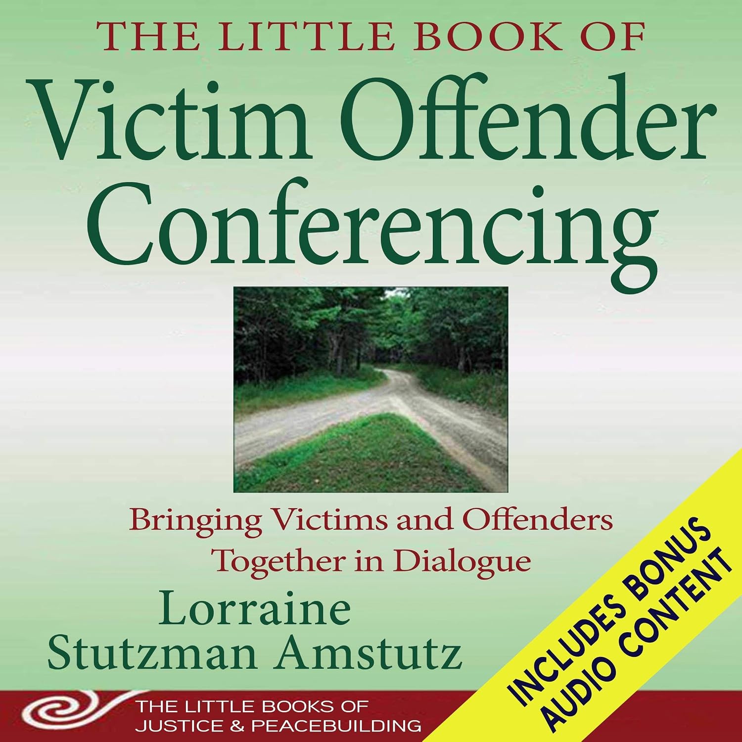 The Little Book of Victim Offender Conferencing: Bringing Victims and Offenders Together in Dialogue baixar livro de graça