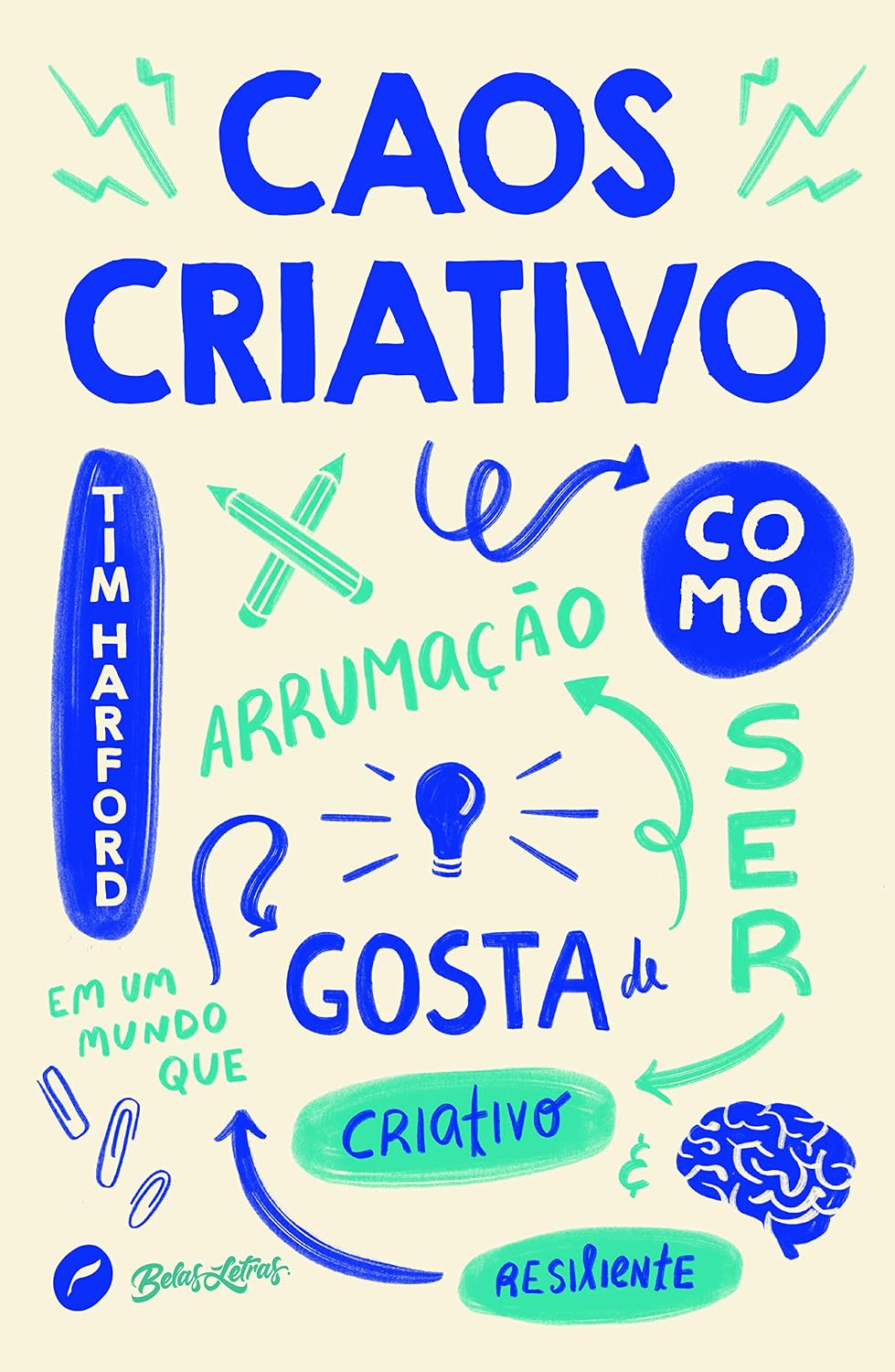capítulo por capítulo baixar Caos criativo: como ser criativo e resiliente em um mundo que gosta de arrumação