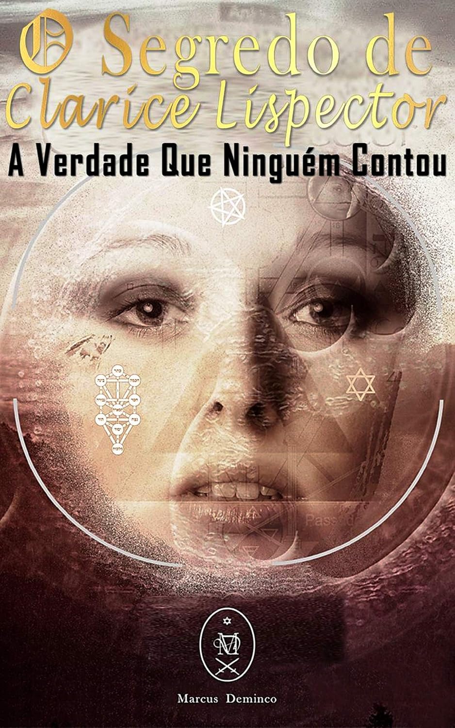 O Segredo De Clarice Lispector. A Verdade Que Ninguém Contou baixar o livro de graça