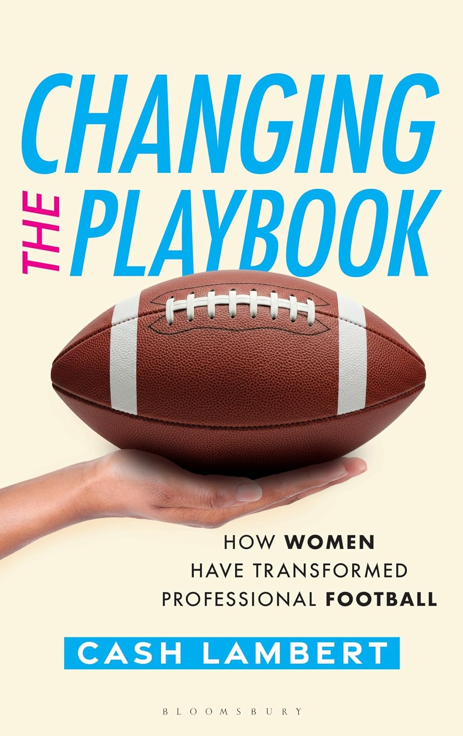Changing the Playbook: How Women Have Transformed Professional Football (English Edition) baixar o livro de graça